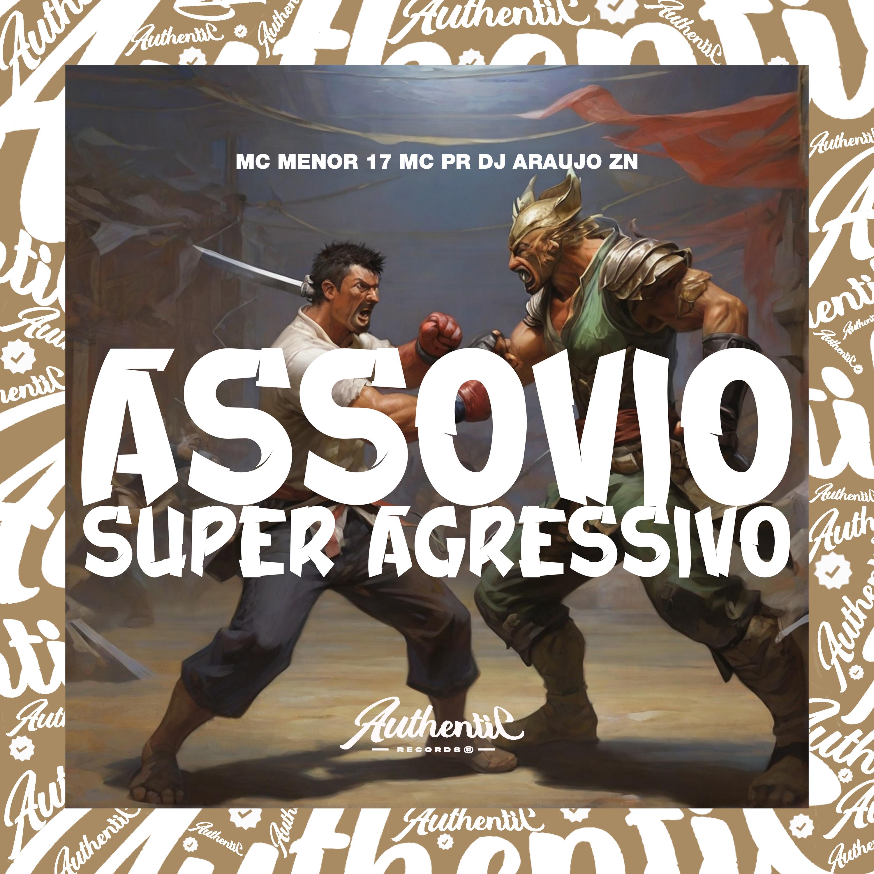 Постер альбома Assovio Super Agressivo