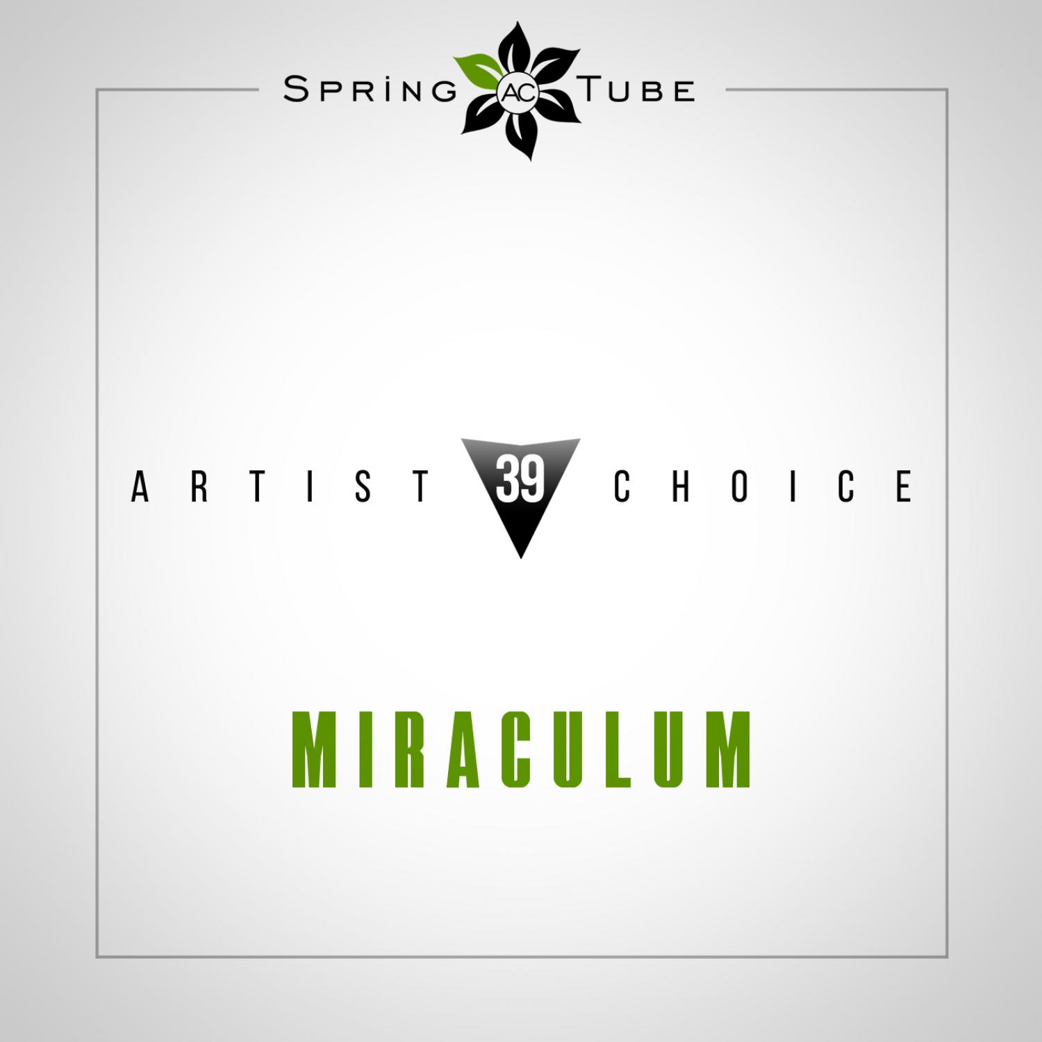 Постер альбома Artist Choice 039. Miraculum