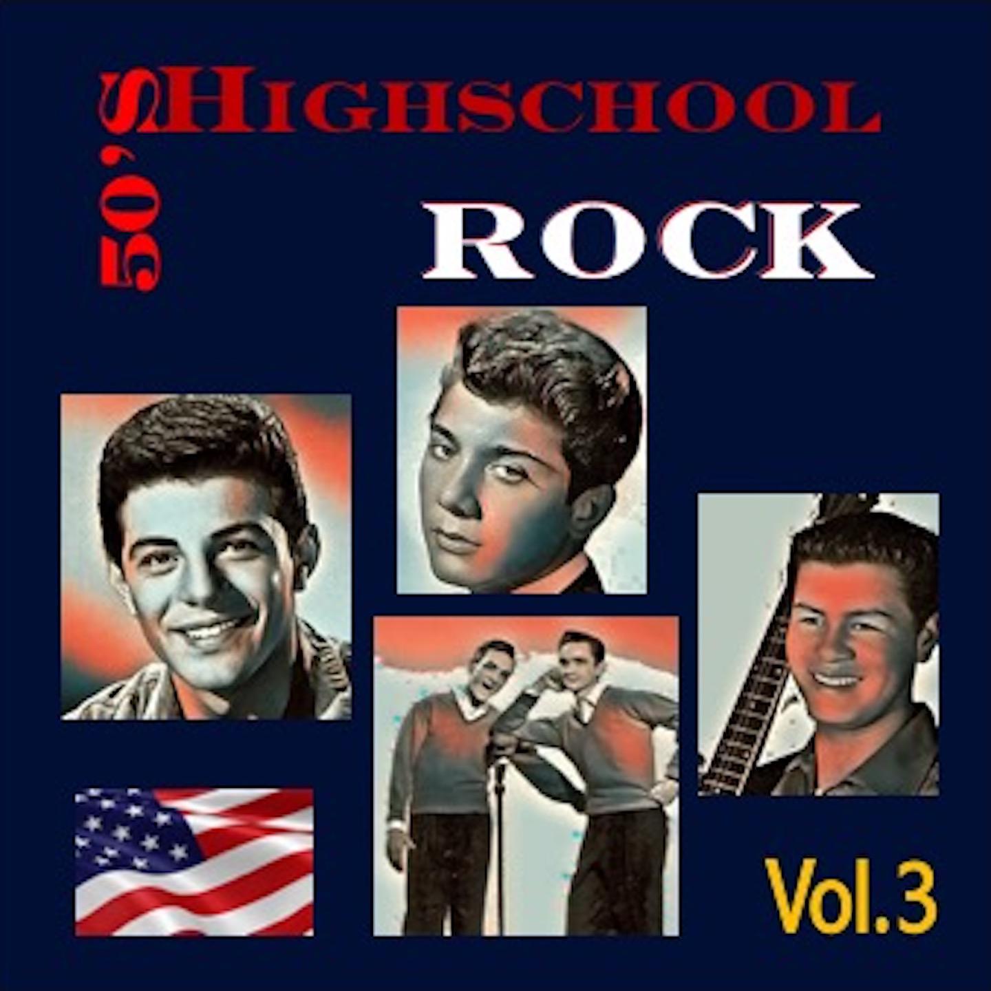 Постер альбома 50's Highschool Rock, Vol. 3