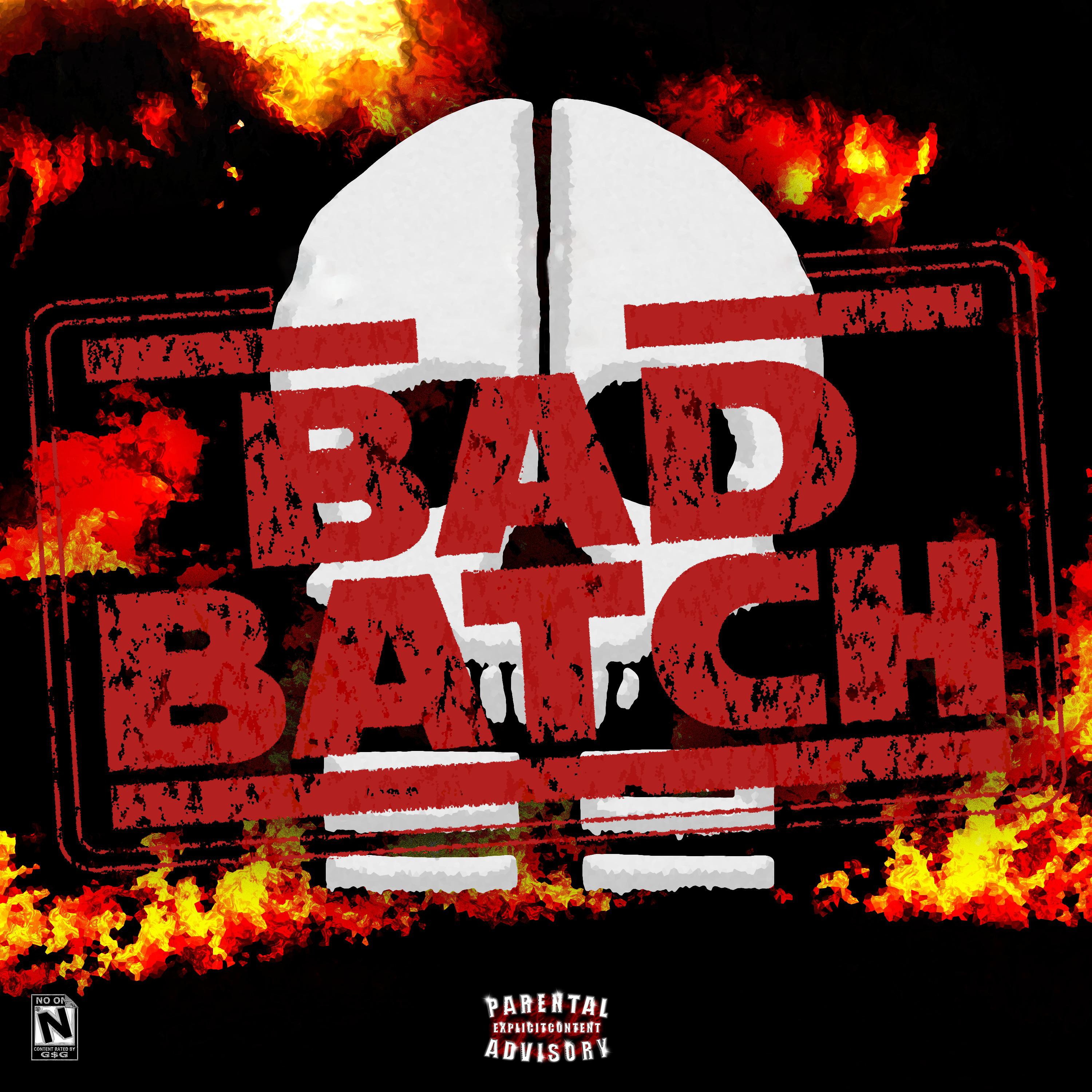 Постер альбома BAD BATCH