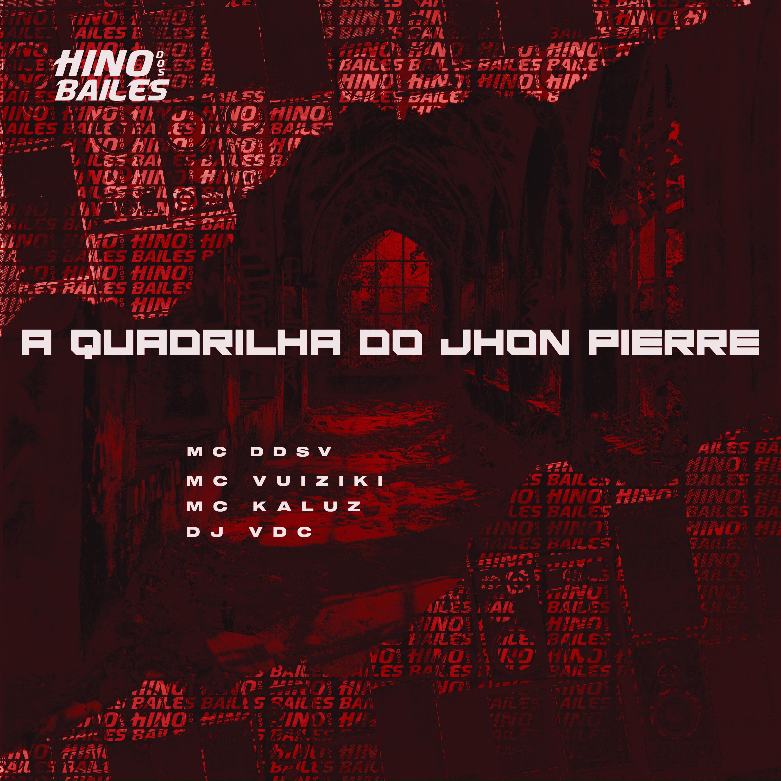 Постер альбома A Quadrilha do Jhon Pierre
