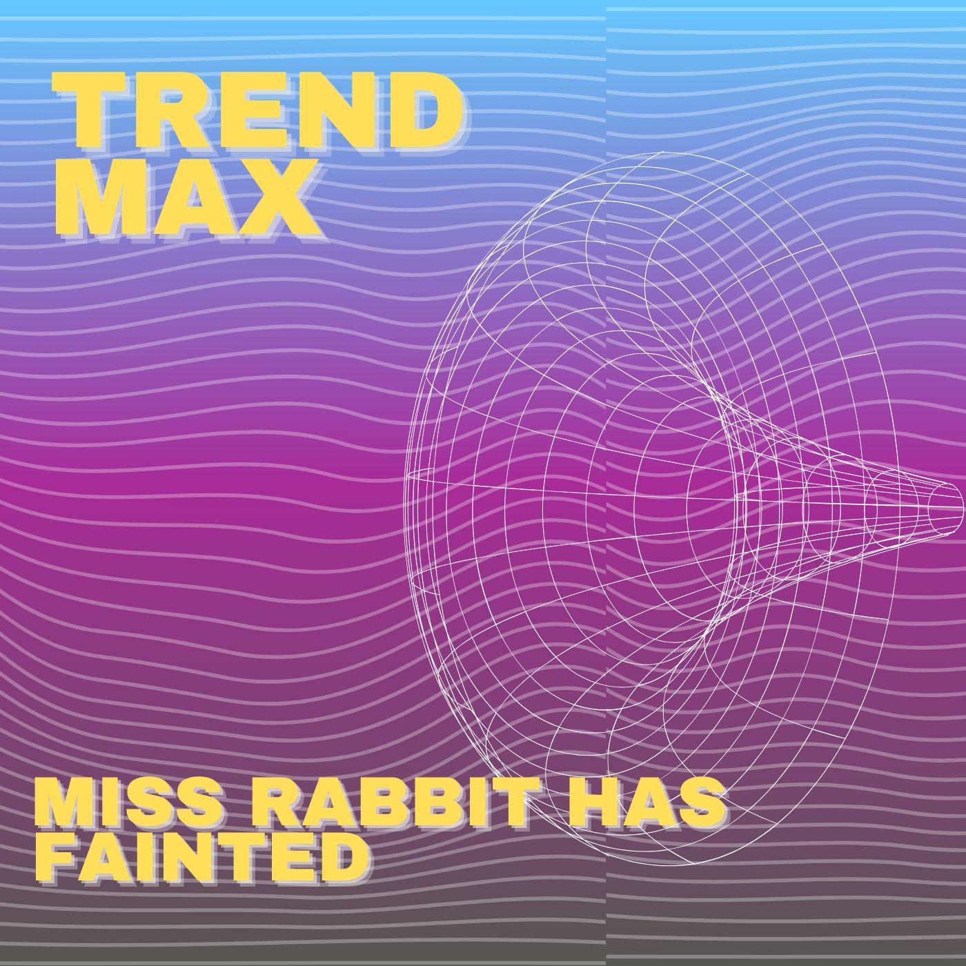 Постер альбома Miss Rabbit Has Fainted