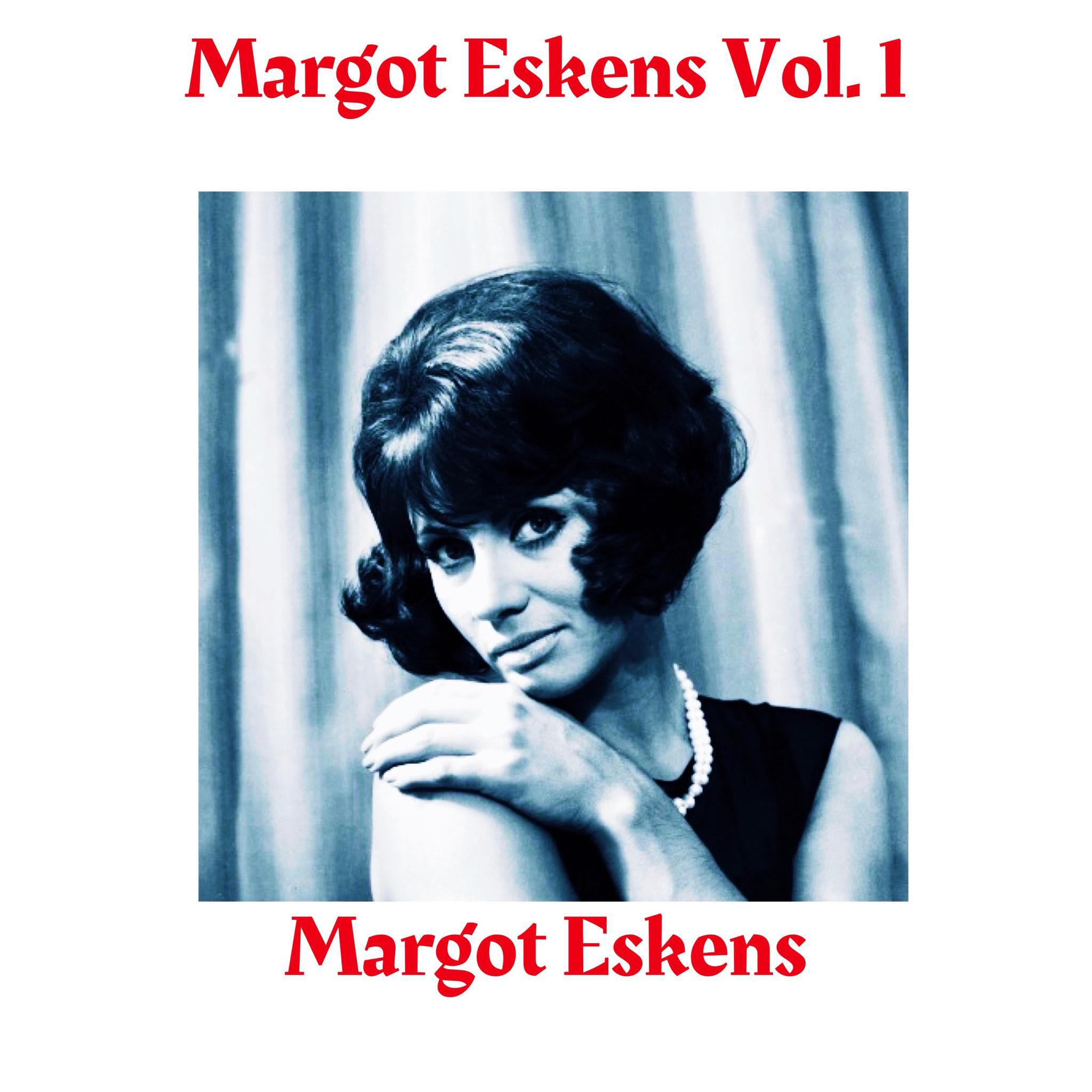 Постер альбома Margot Eskens, Vol. 1