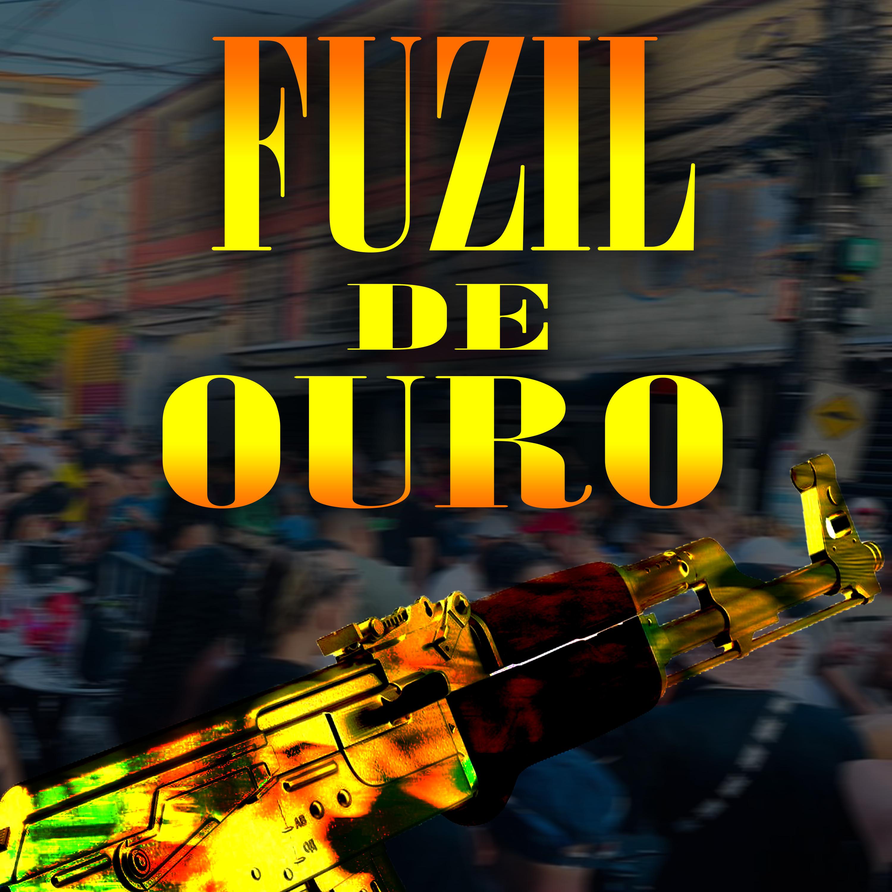 Постер альбома Fuzil de Ouro