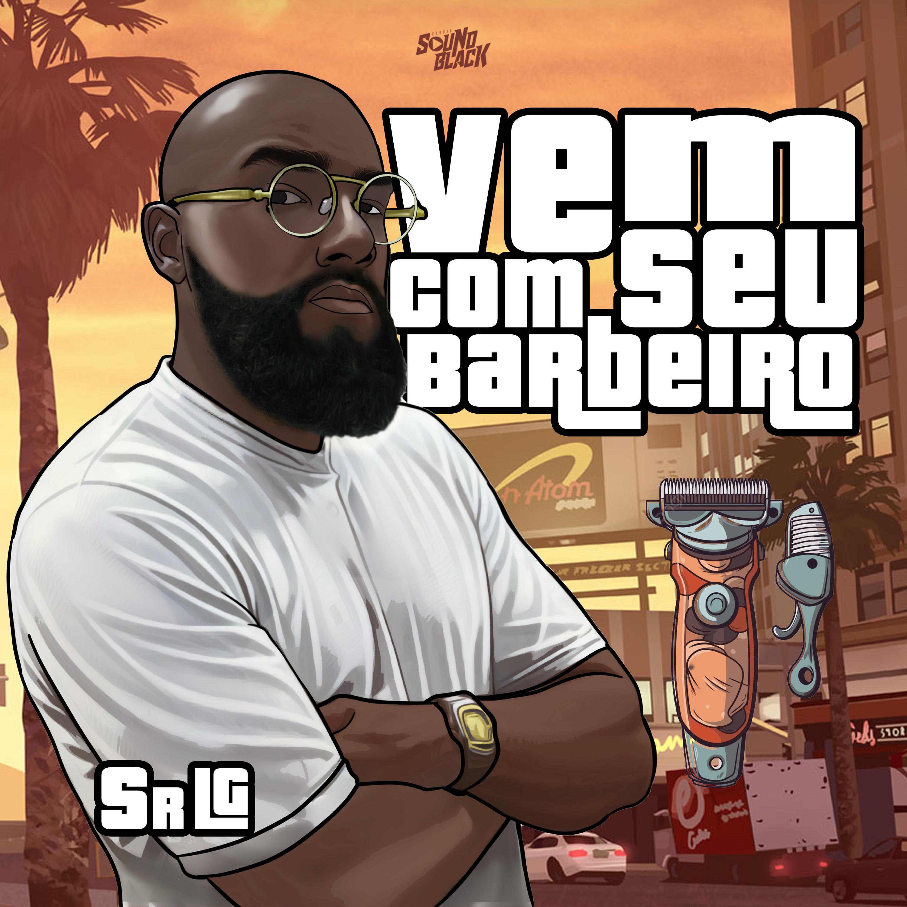 Постер альбома Vem Com Seu Barbeiro