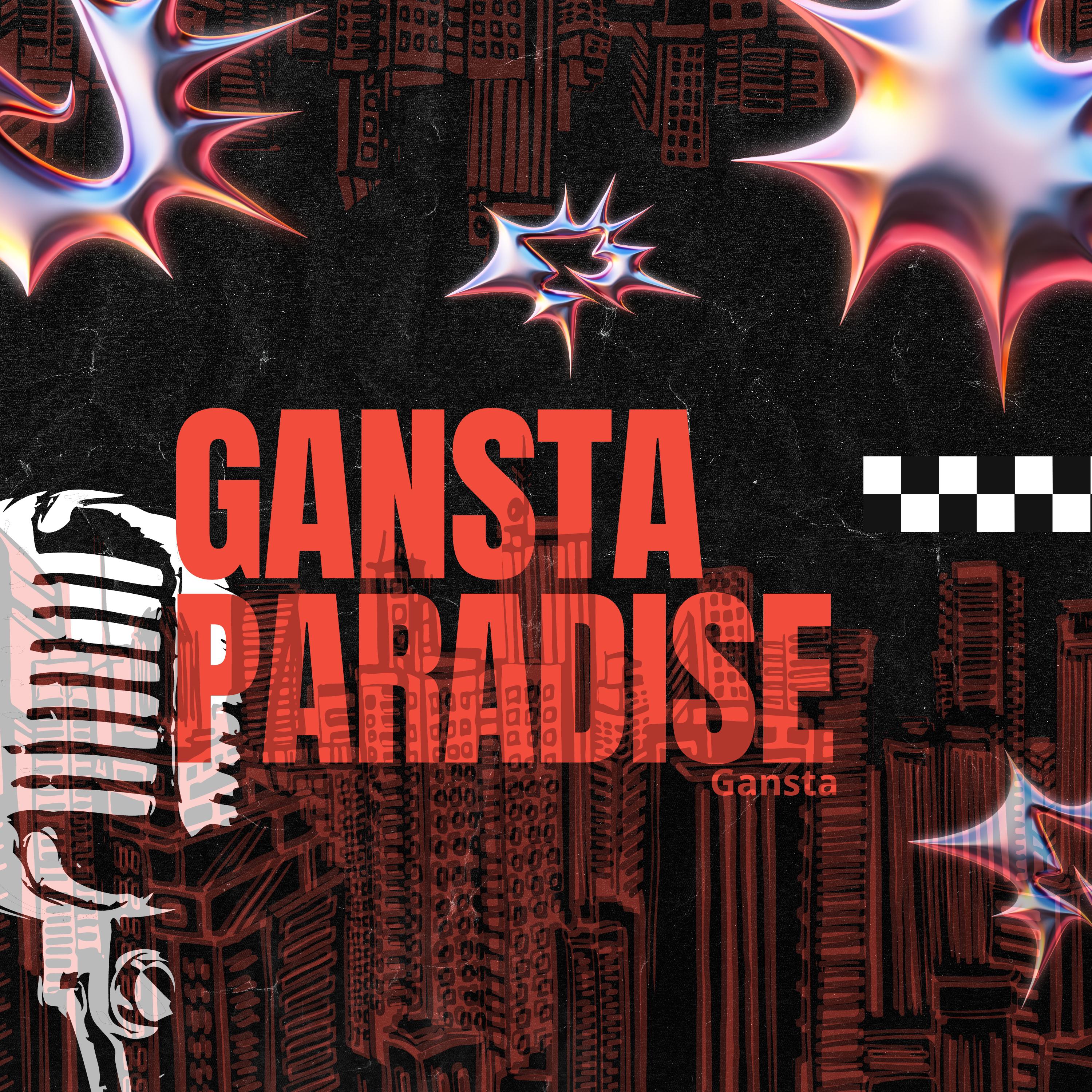 Постер альбома Gansta Paradise Gansta