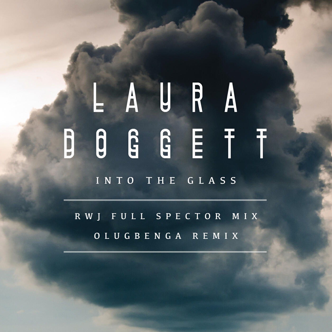 Laura Doggett - Into the Glass (Royce Wood Junior Full Spector Mix)