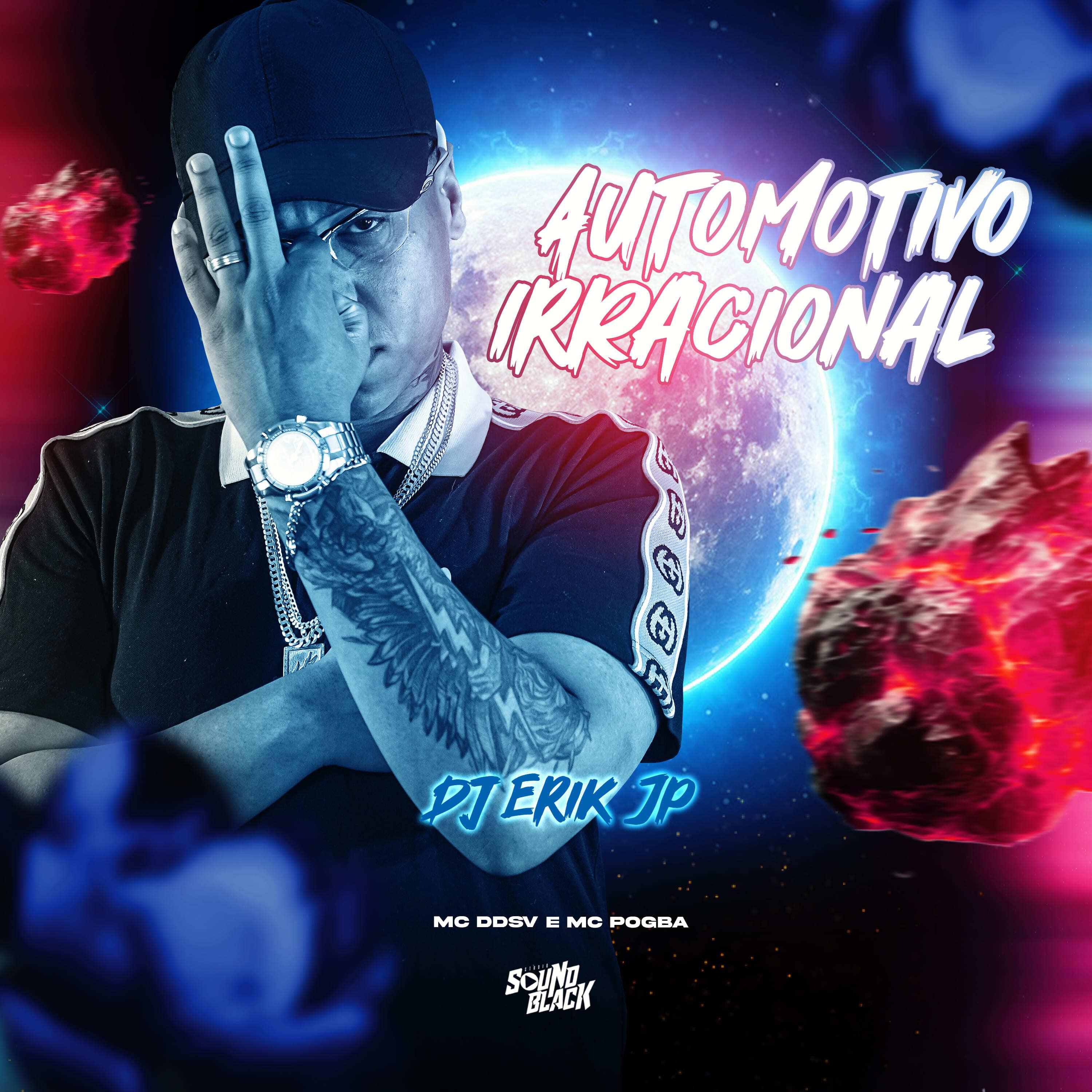Постер альбома Automotivo Irracional