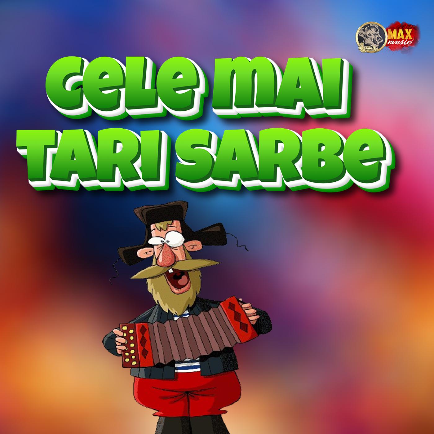 Постер альбома Cele mai tari sarbe