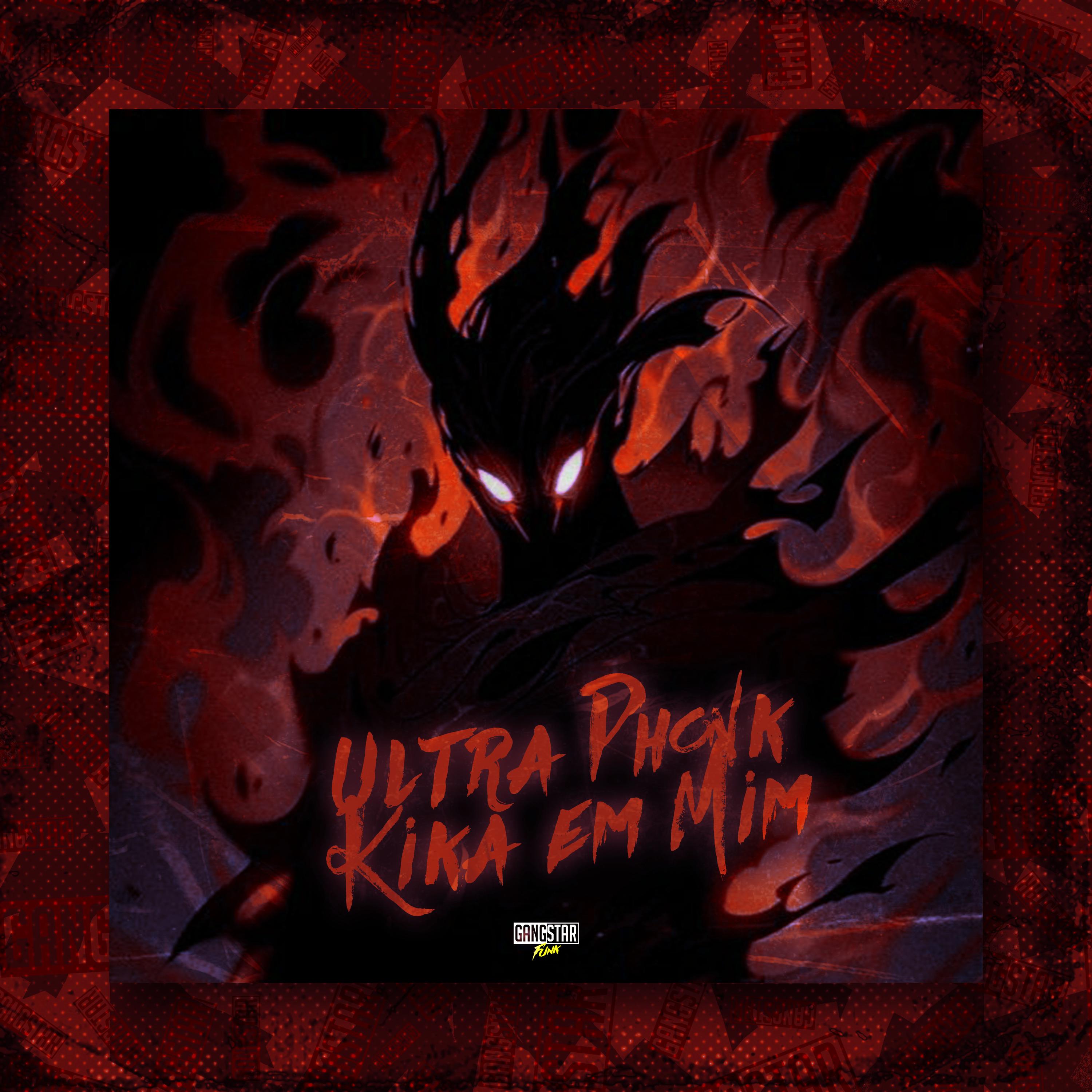 Постер альбома Ultra Phonk Kika em Mim
