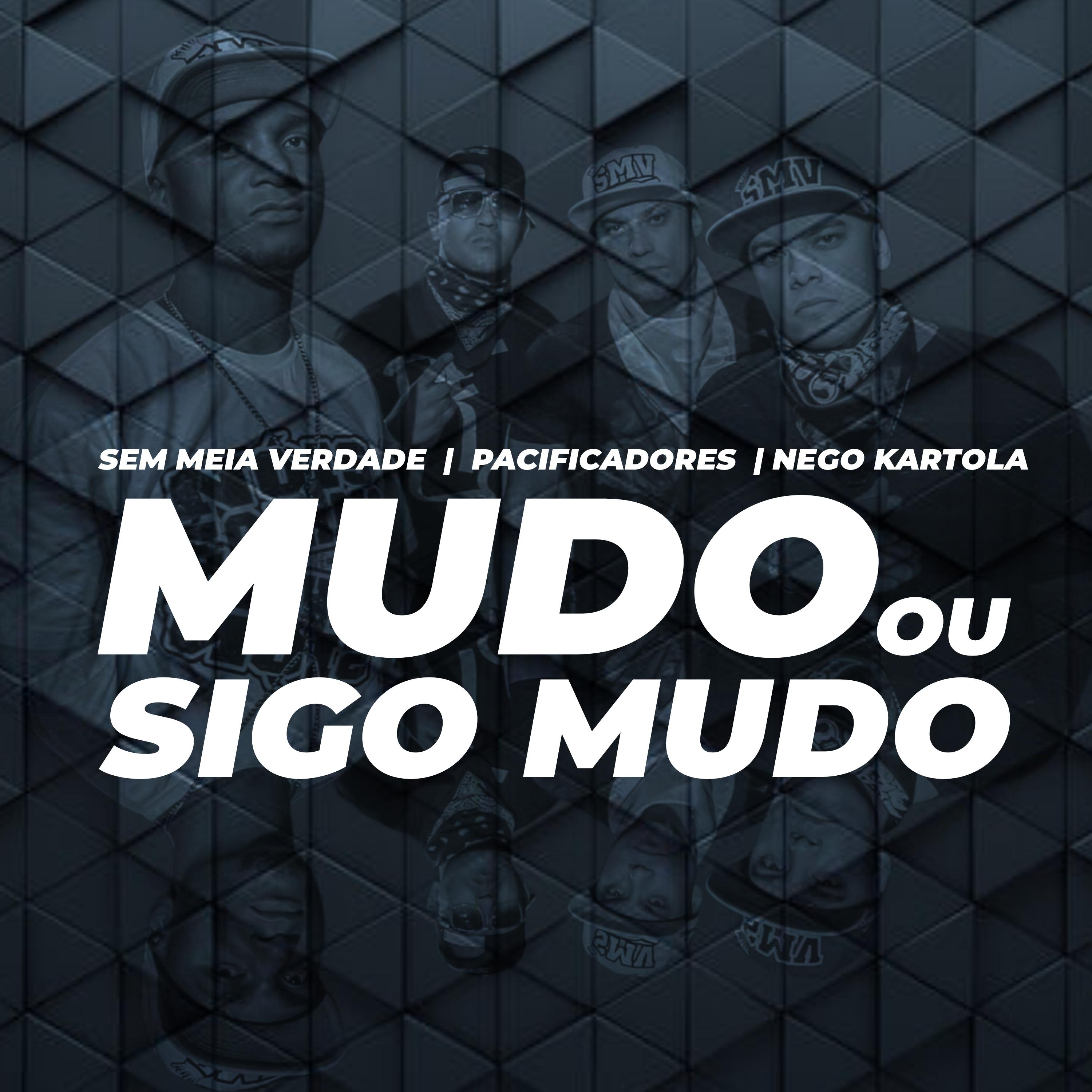 Постер альбома Mudo ou Sigo Mudo