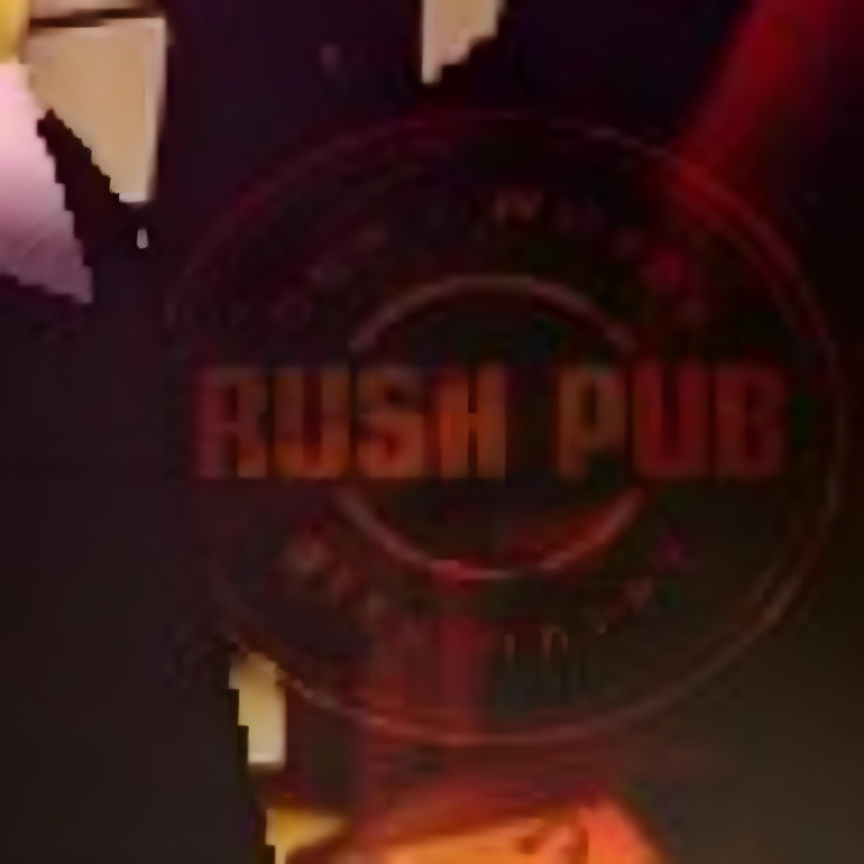 Постер альбома Rush Pub
