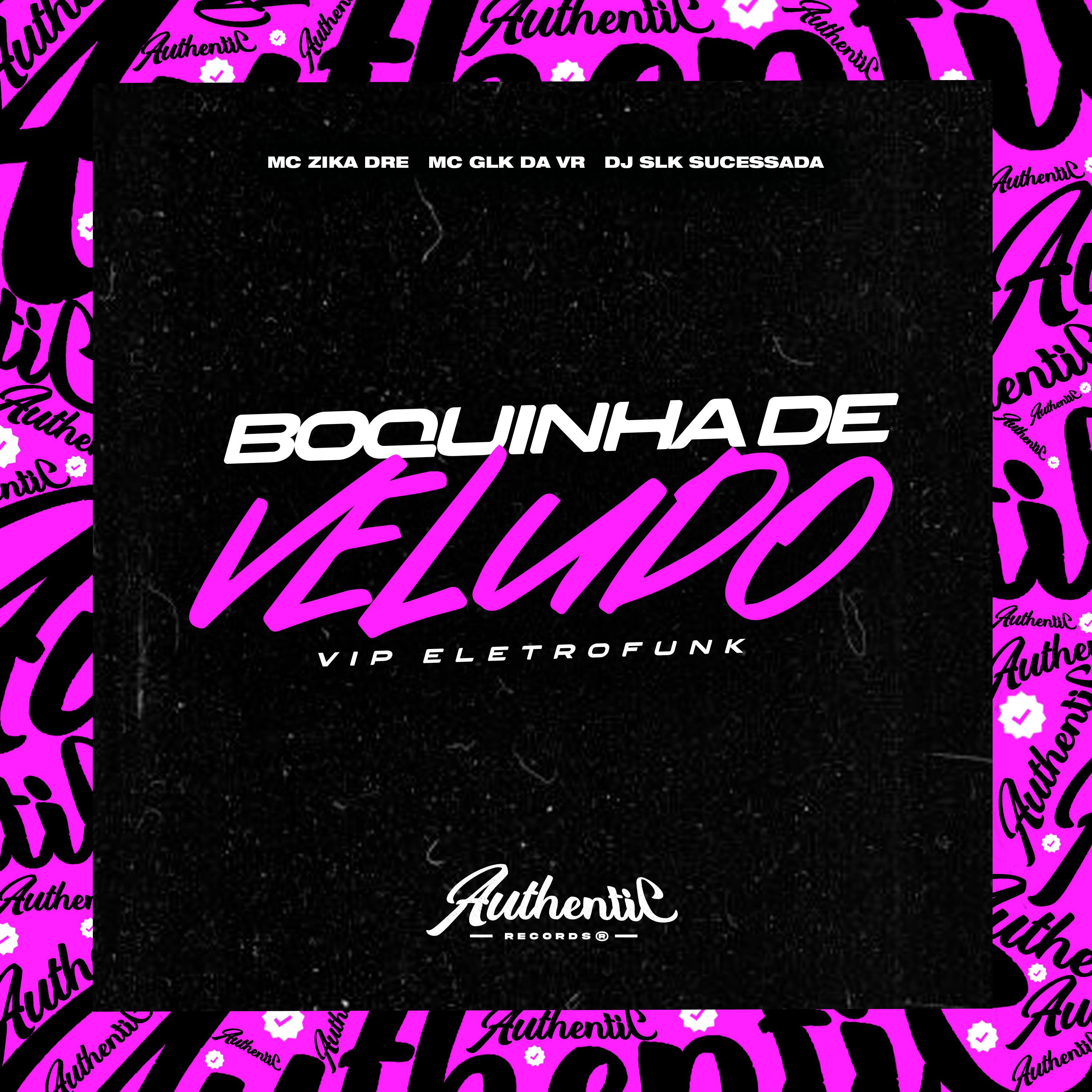 Постер альбома Boquinha de Veludo Vip Eletrofunk