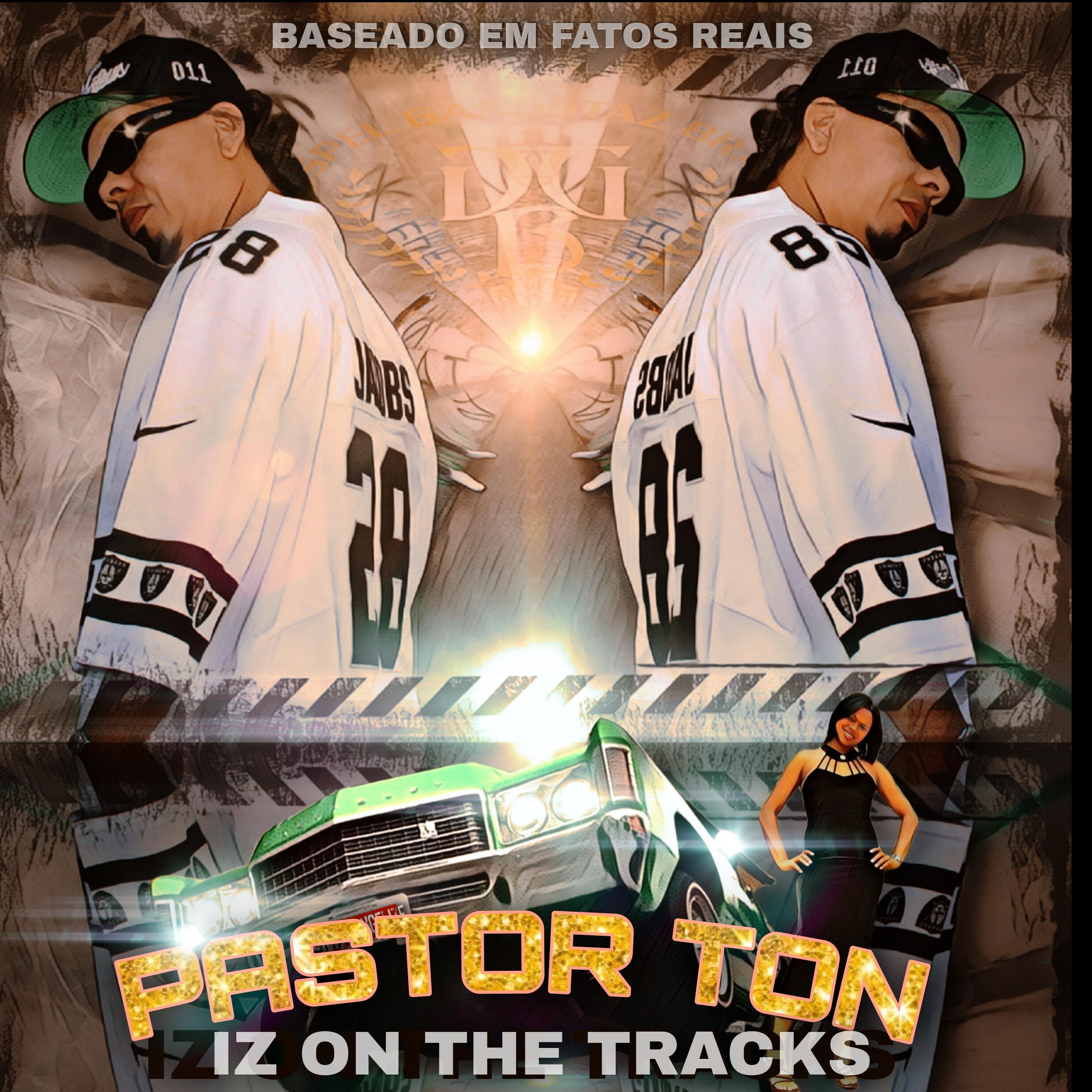 Постер альбома Pastor Ton Iz on the Tracks