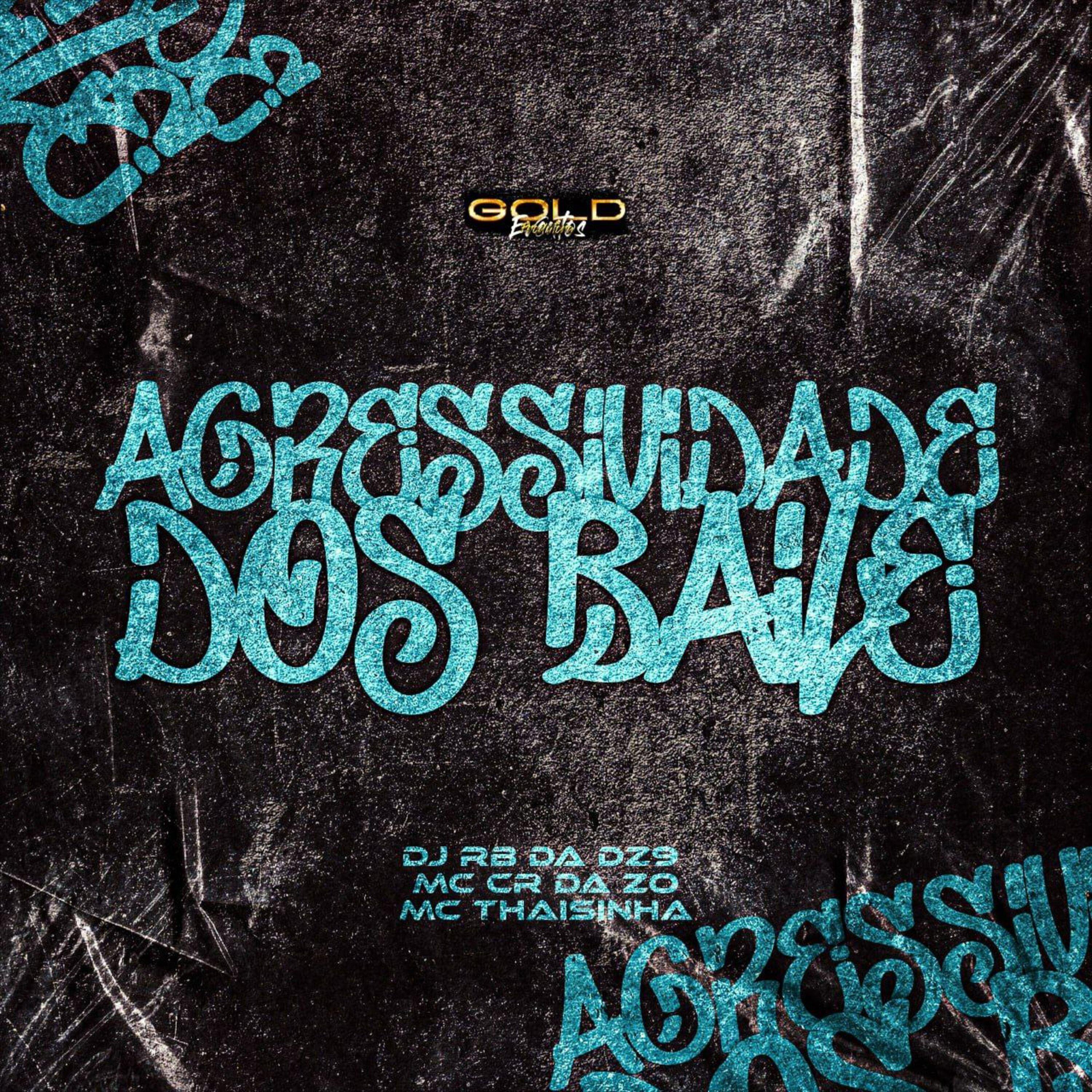 Постер альбома Agressividade dos Baile
