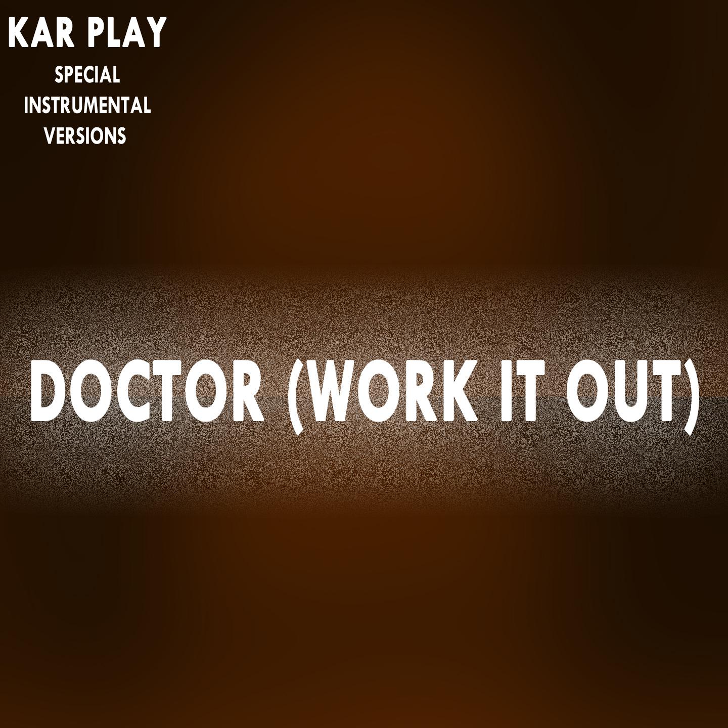 Постер альбома Doctor (Work It Out)