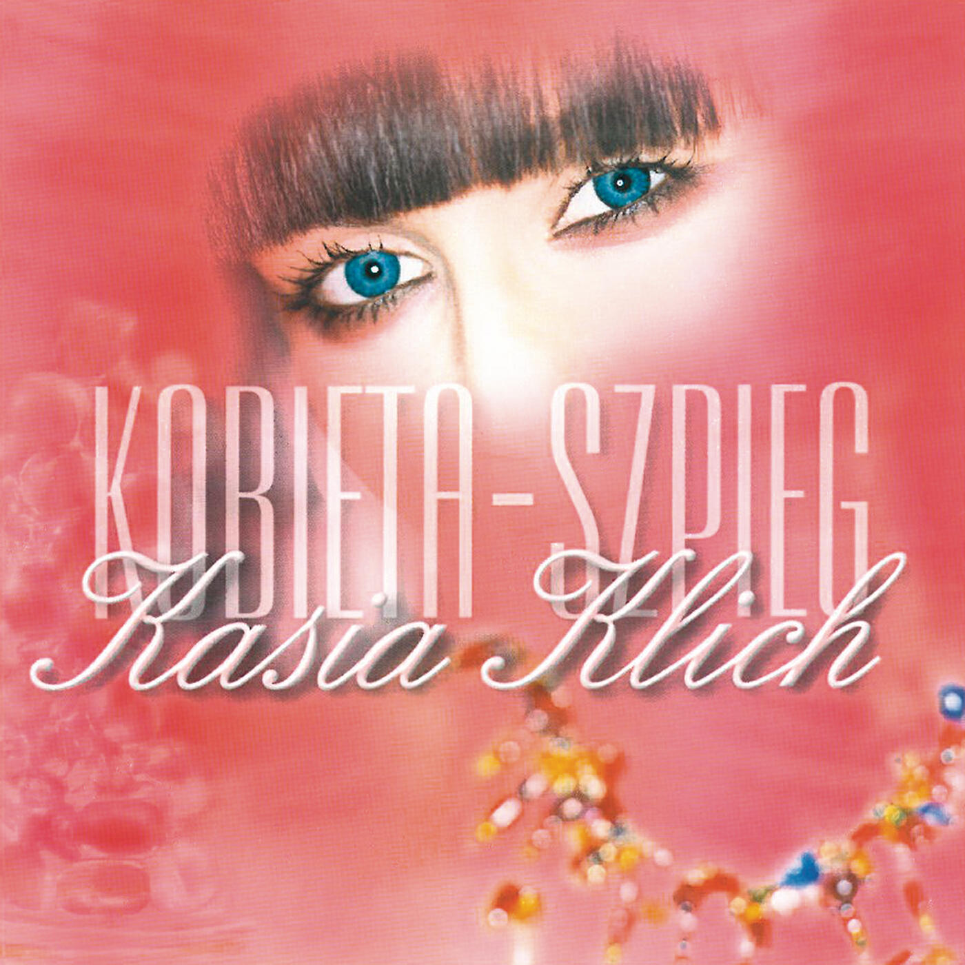 Kasia Klich - Cala Jestem Twoja (Album Version)