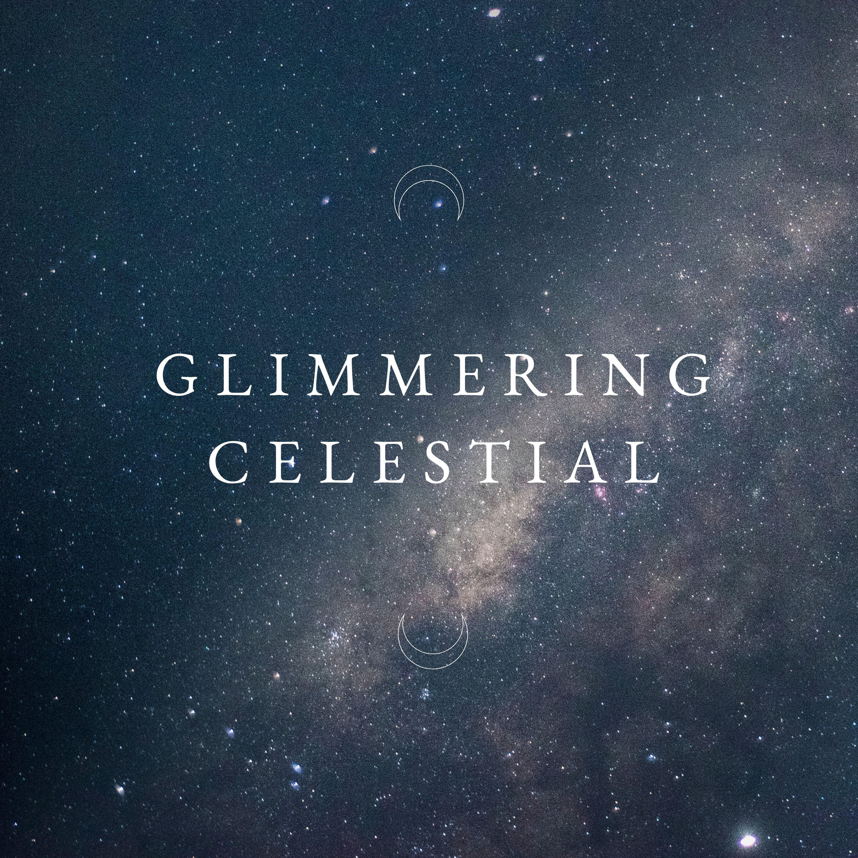 Постер альбома Glimmering Celestial
