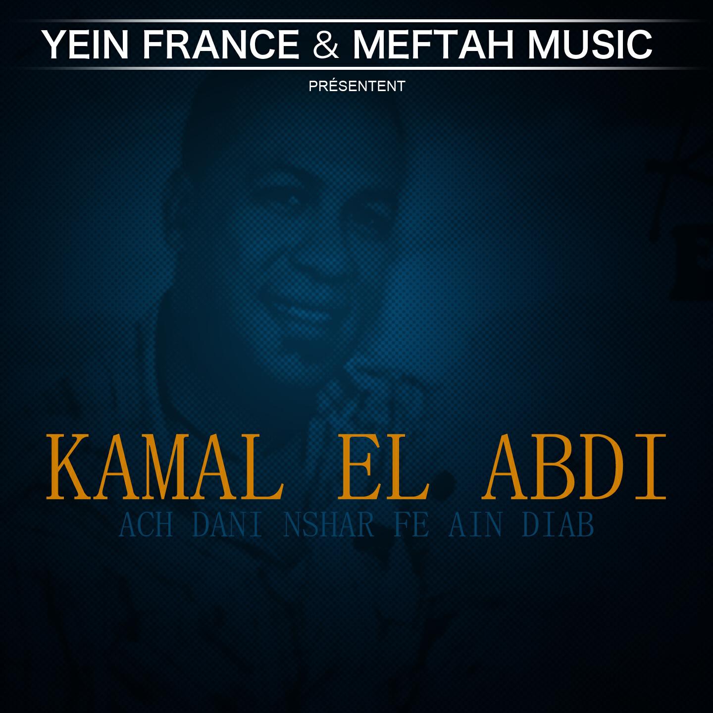 Kamal El Abdi - Hia Mqalqa