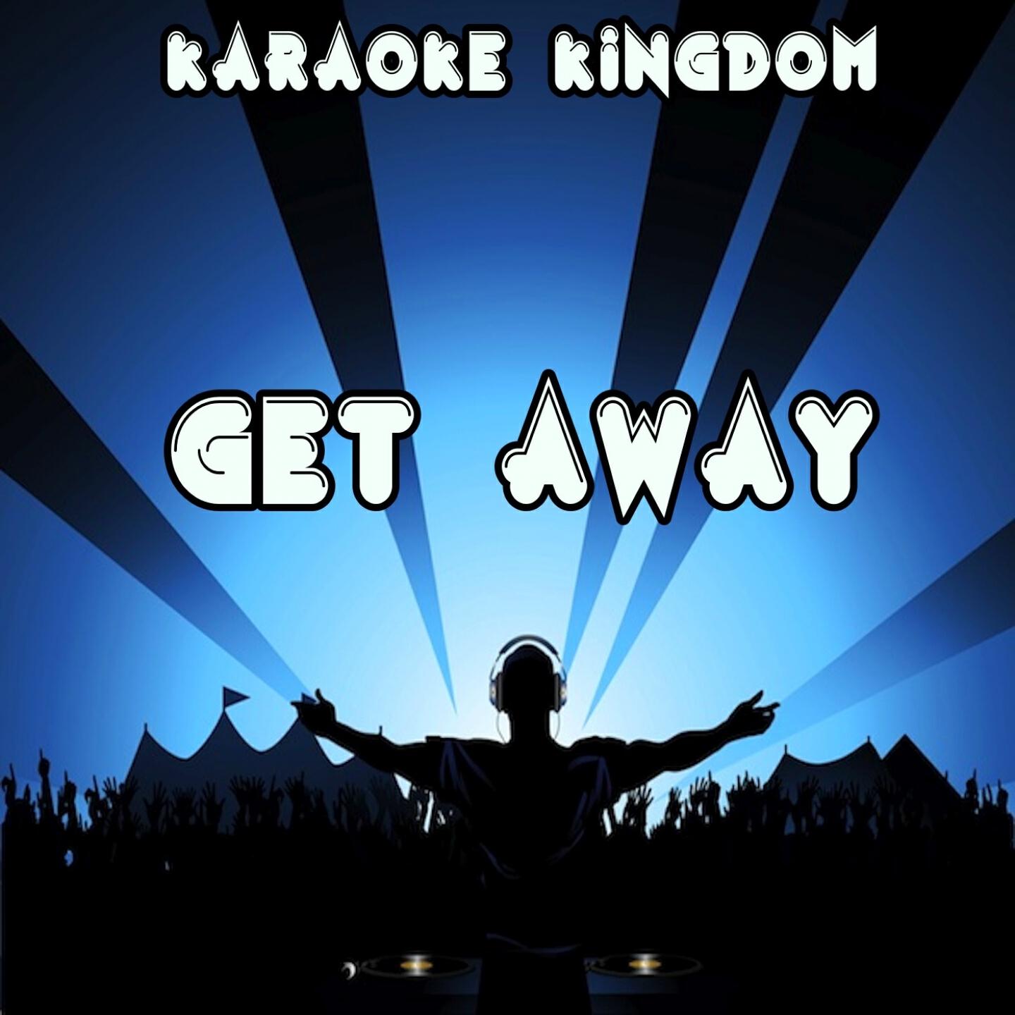 Karaoke Kingdom - Get Away (Karaoke Version) [Originally Performed By Chvrches]