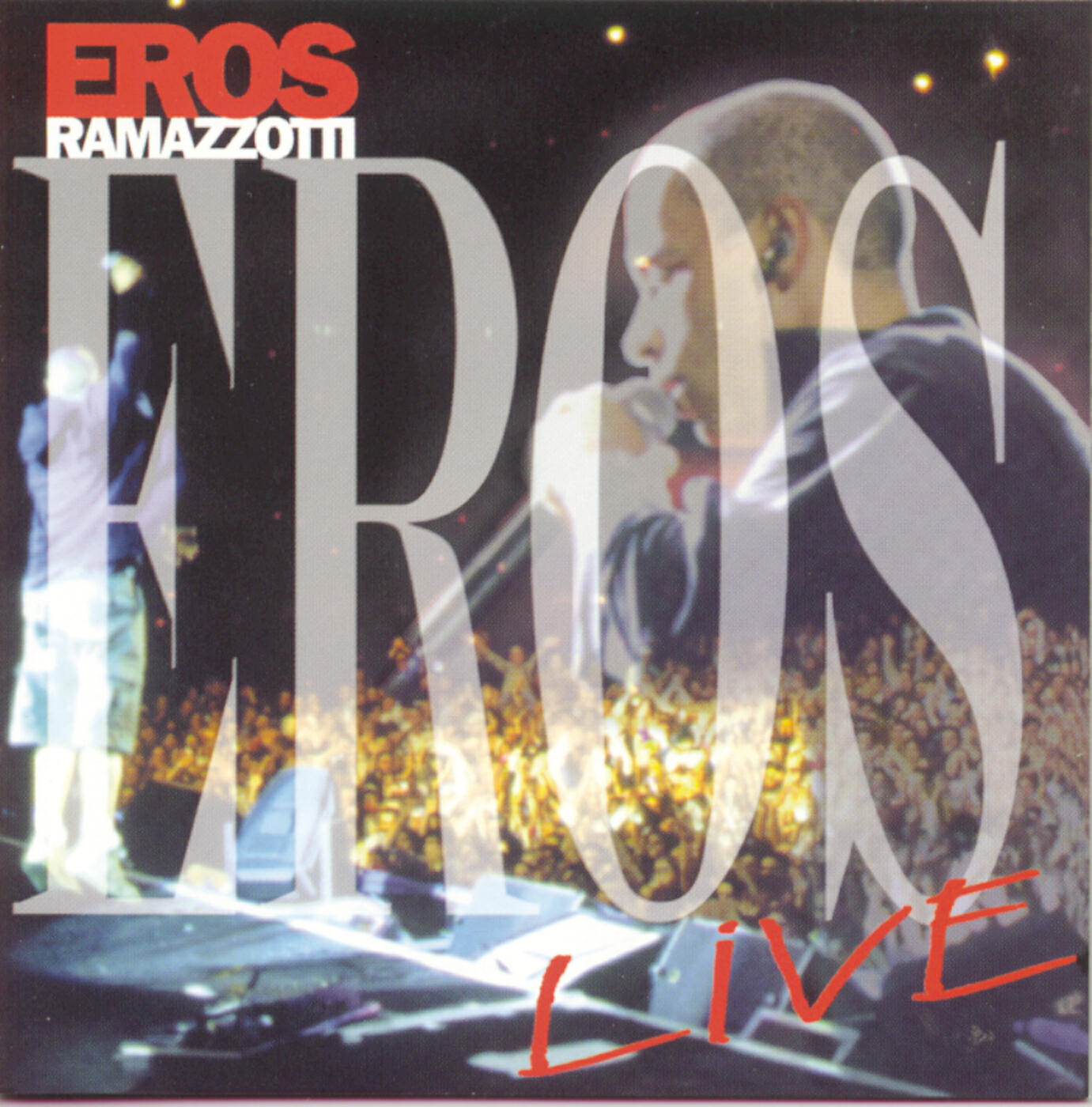 Eros Ramazzotti - Cose Della Vita (Can't Stop Thinking Of You) (live)