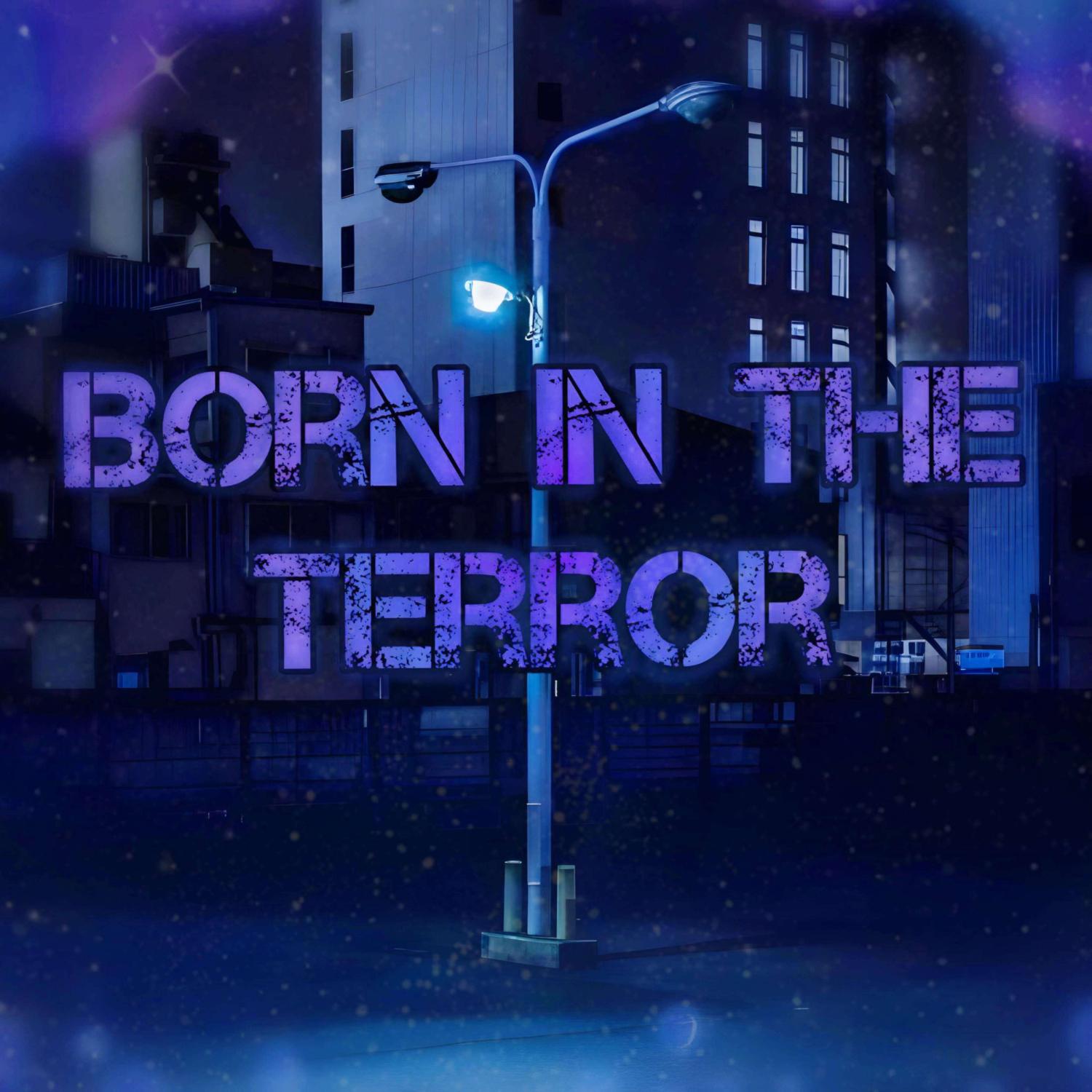 Постер альбома Born in the terror