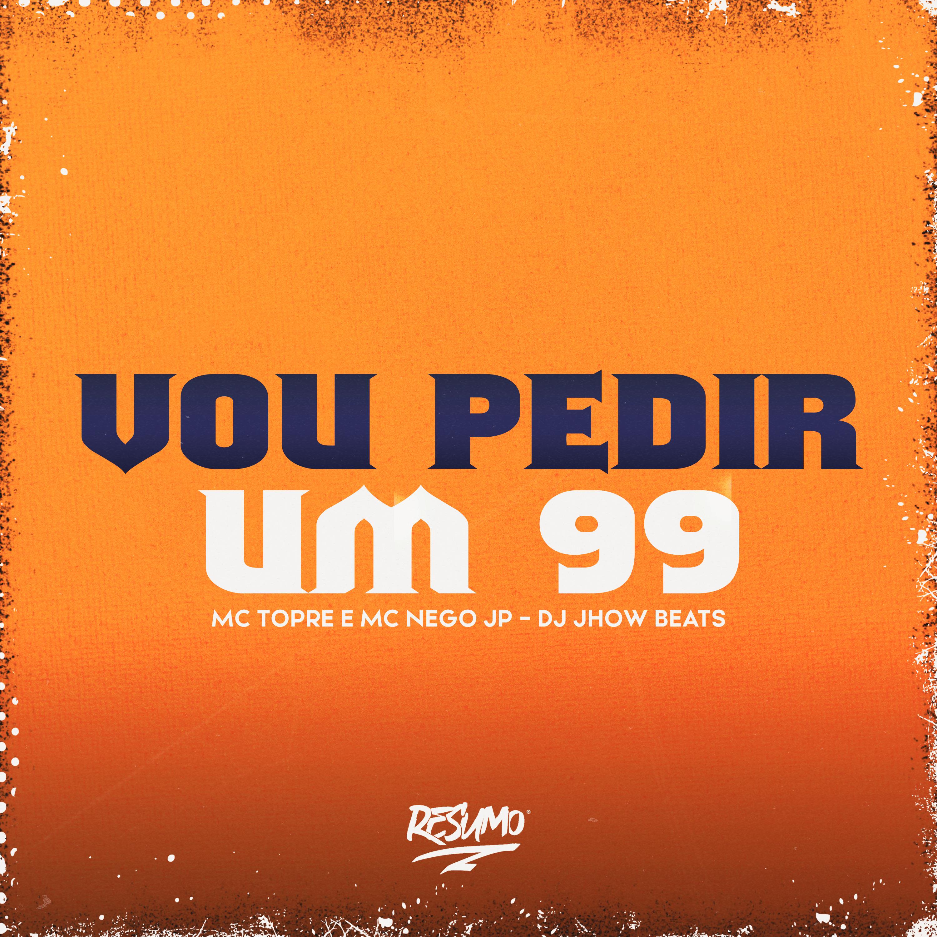 Постер альбома Vou Pedir um 99