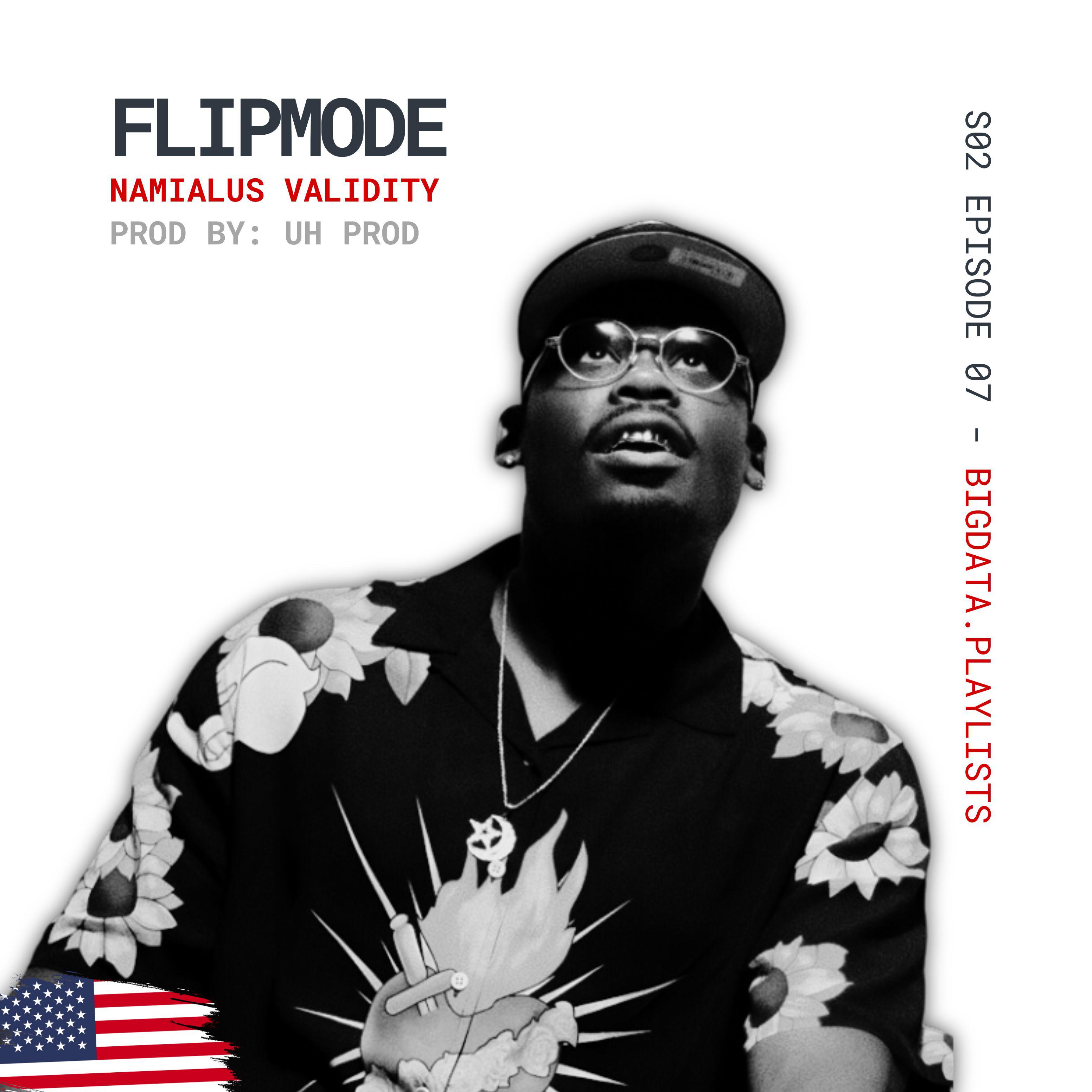 Постер альбома FLIPMODE - S02 EPISODE 07