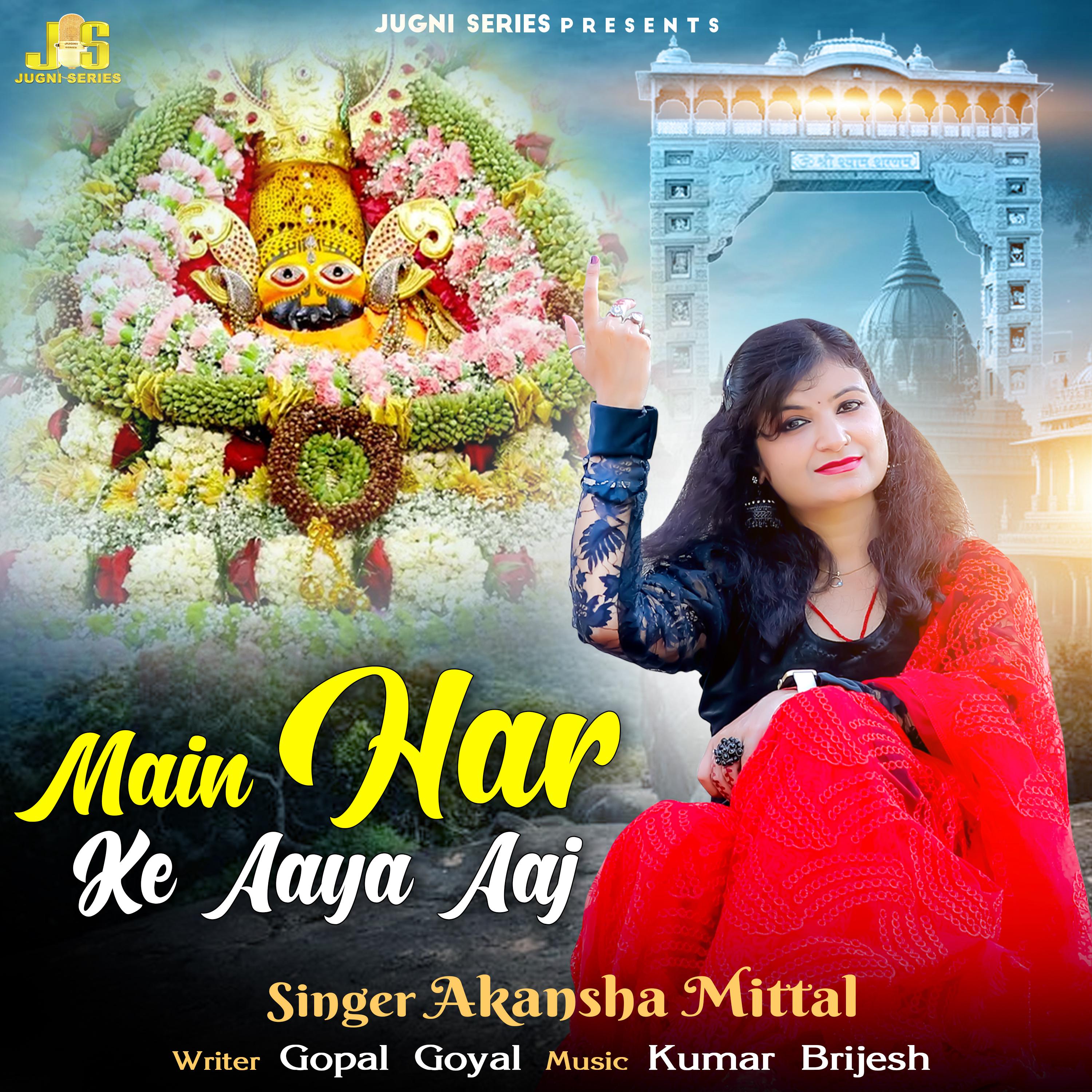 Постер альбома Main Har Ke Aaya Aaj