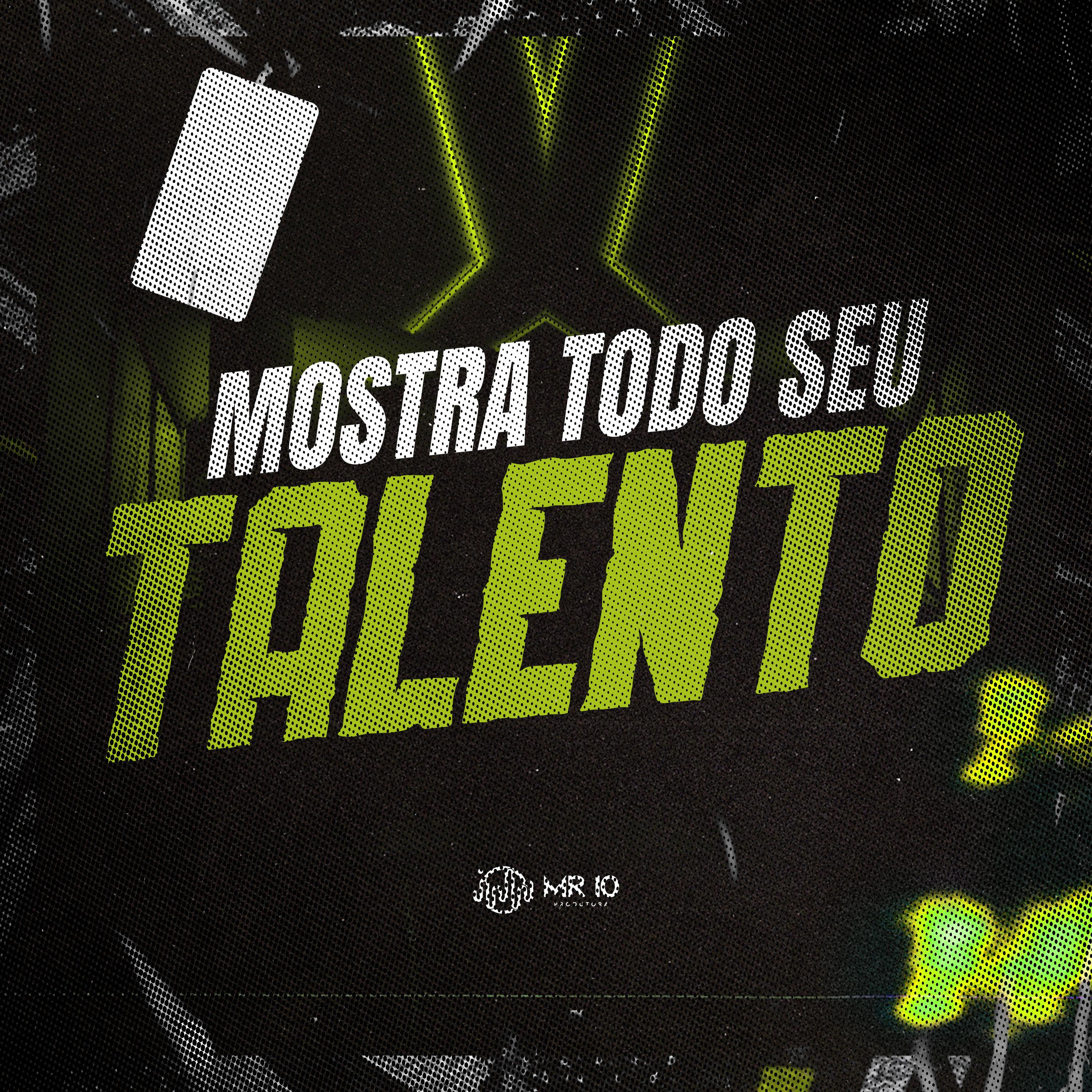Постер альбома Mostra Todo Seu Talento