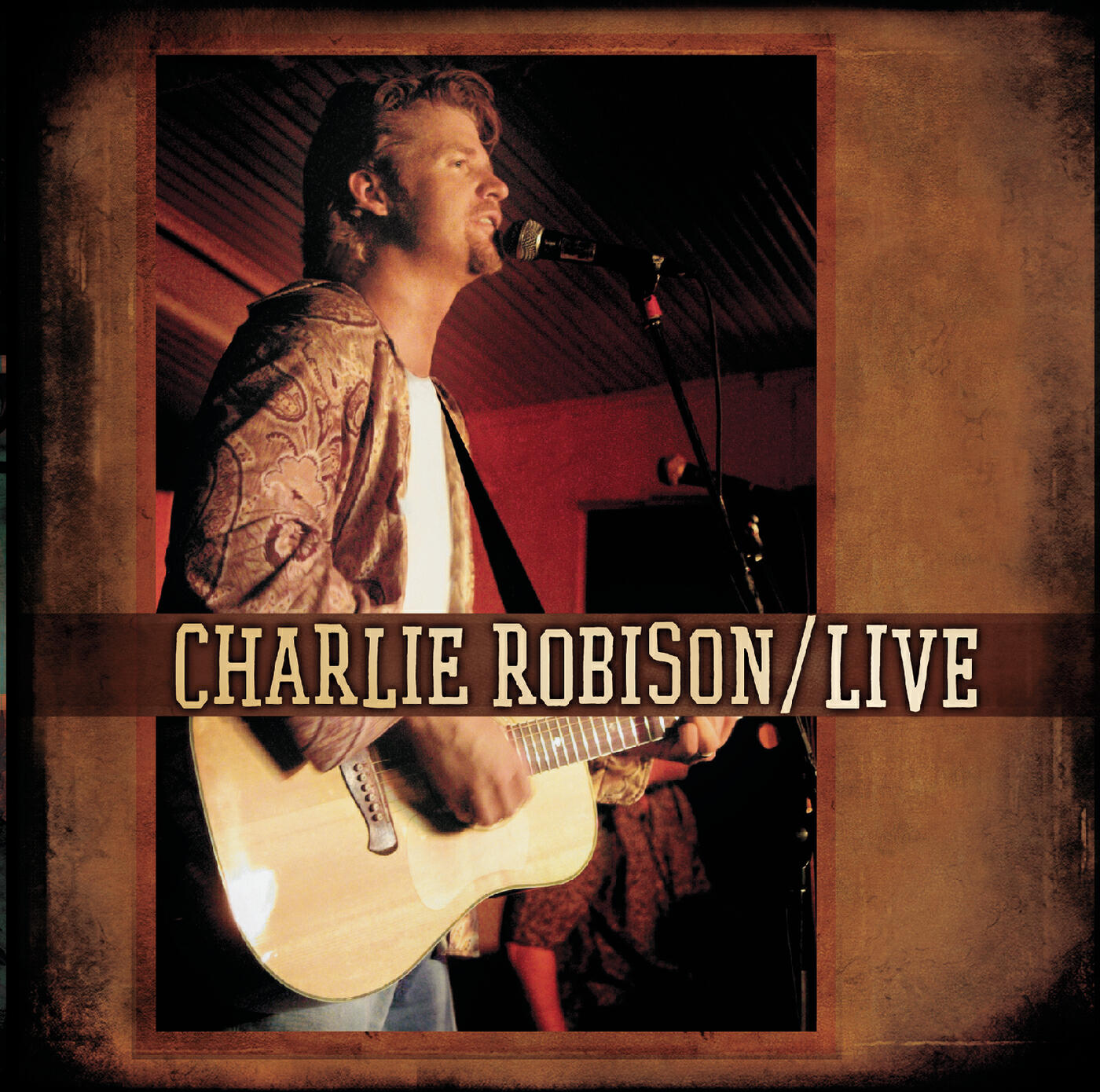 Charlie Robison - You Can't Always Get What You Want (Live - AKA Sunset Boulevard Intro)