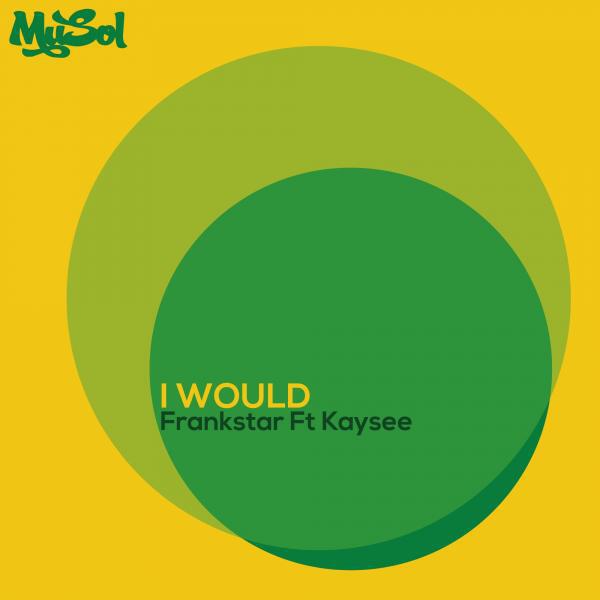 Frankstar - I Would (feat. Kaysee) (MuSols STM Motor Mix)