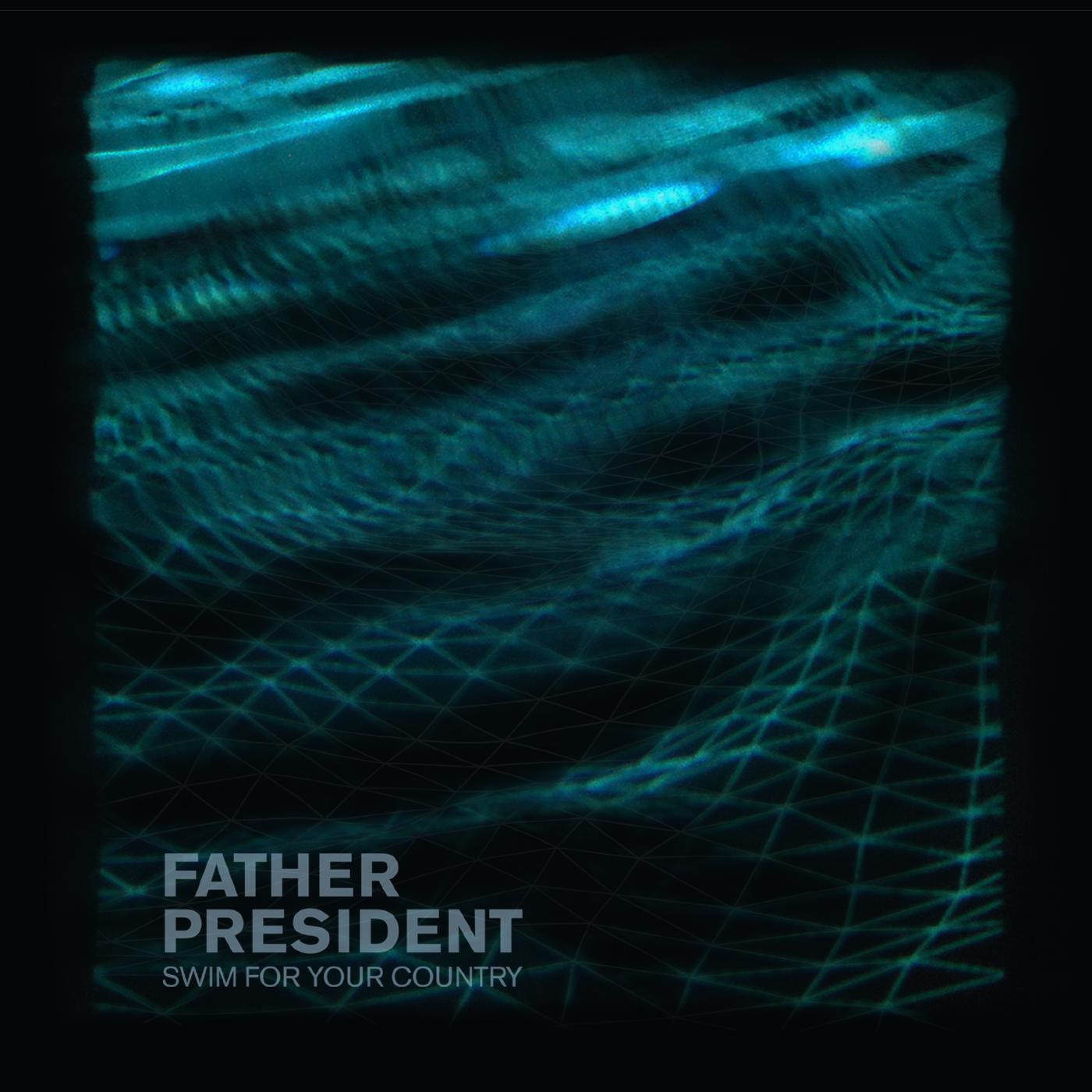 Father President - God Bless the Torpedoes