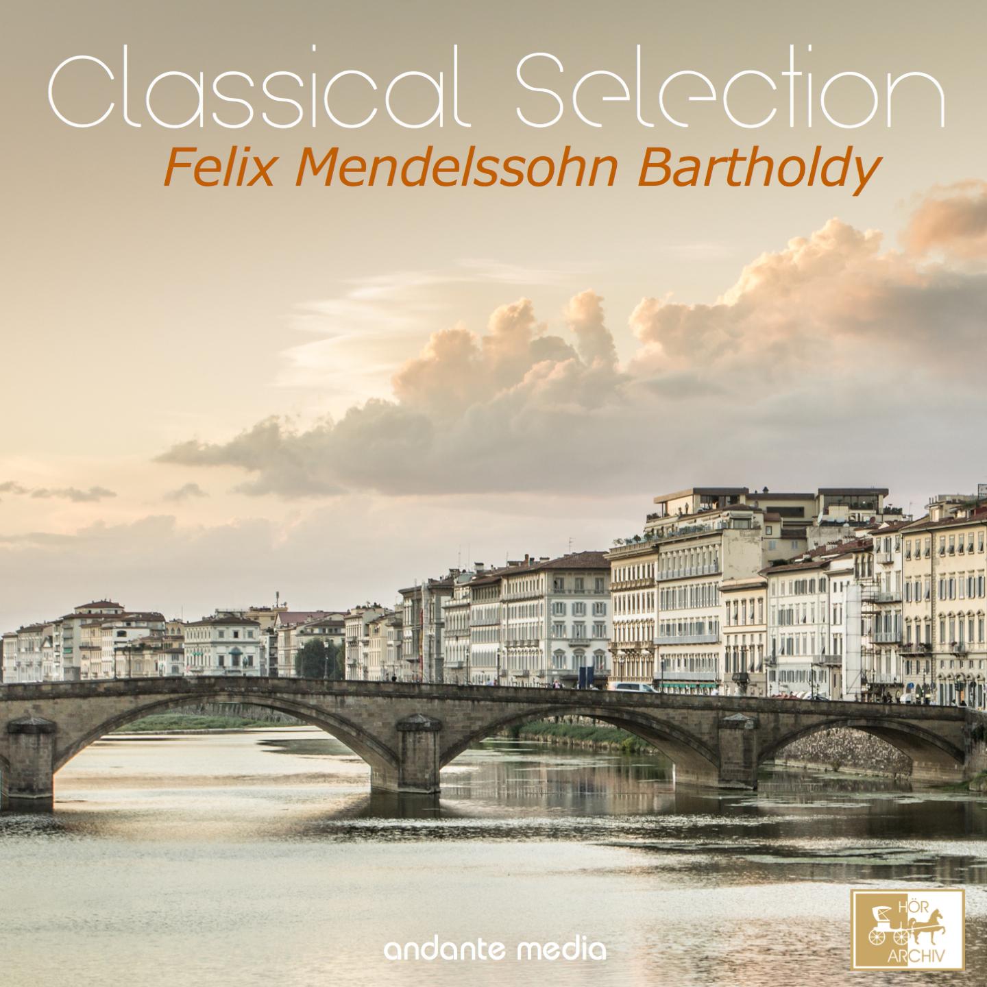 Постер альбома Classical Selection, Mendelssohn: "Italian" Symphony