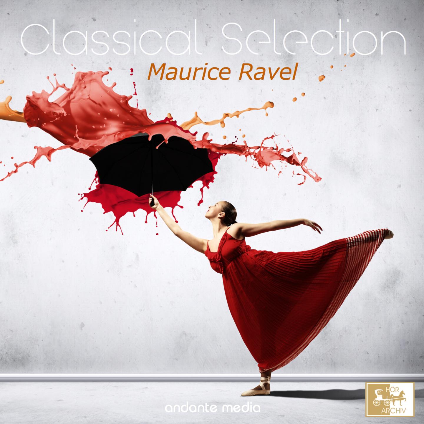 Постер альбома Classical Selection, Maurice Ravel: Rhapsodie espagnole
