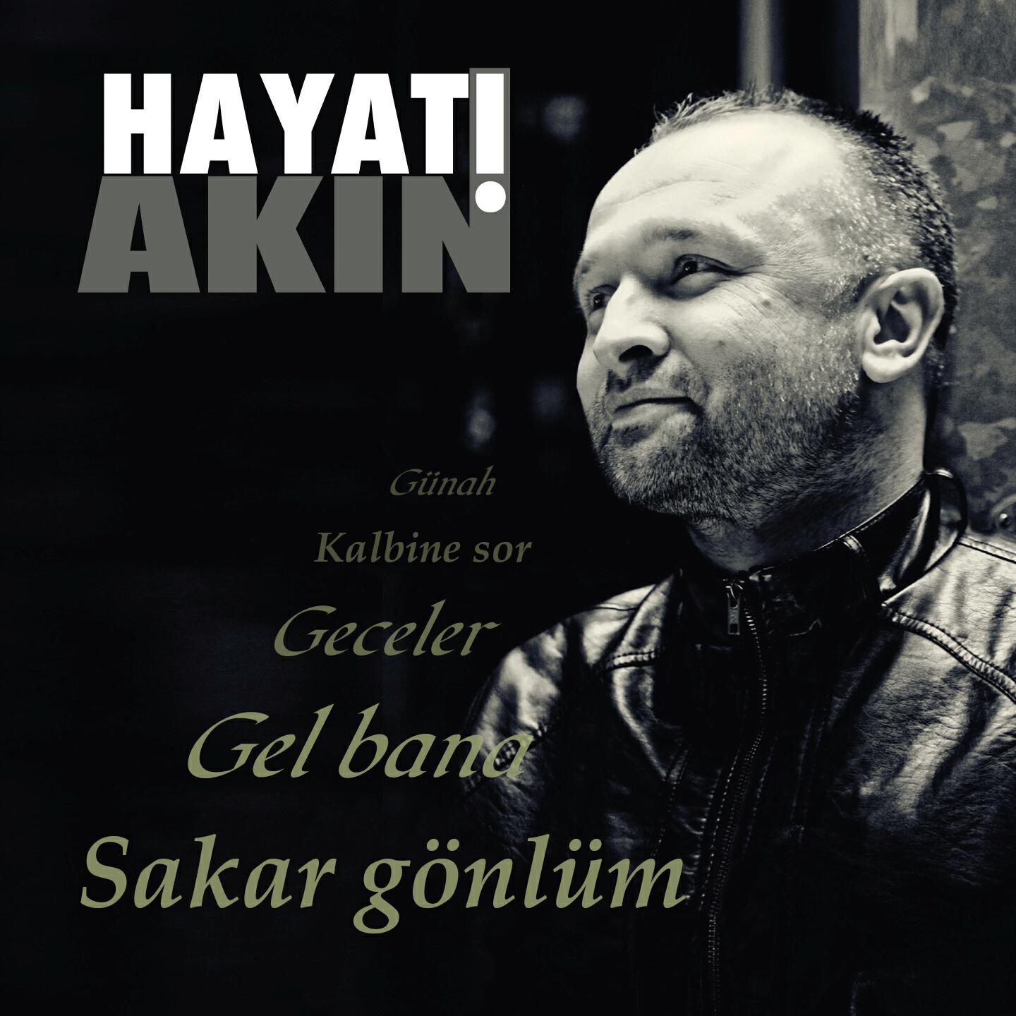 Hayati Akın - Kalbine Sor