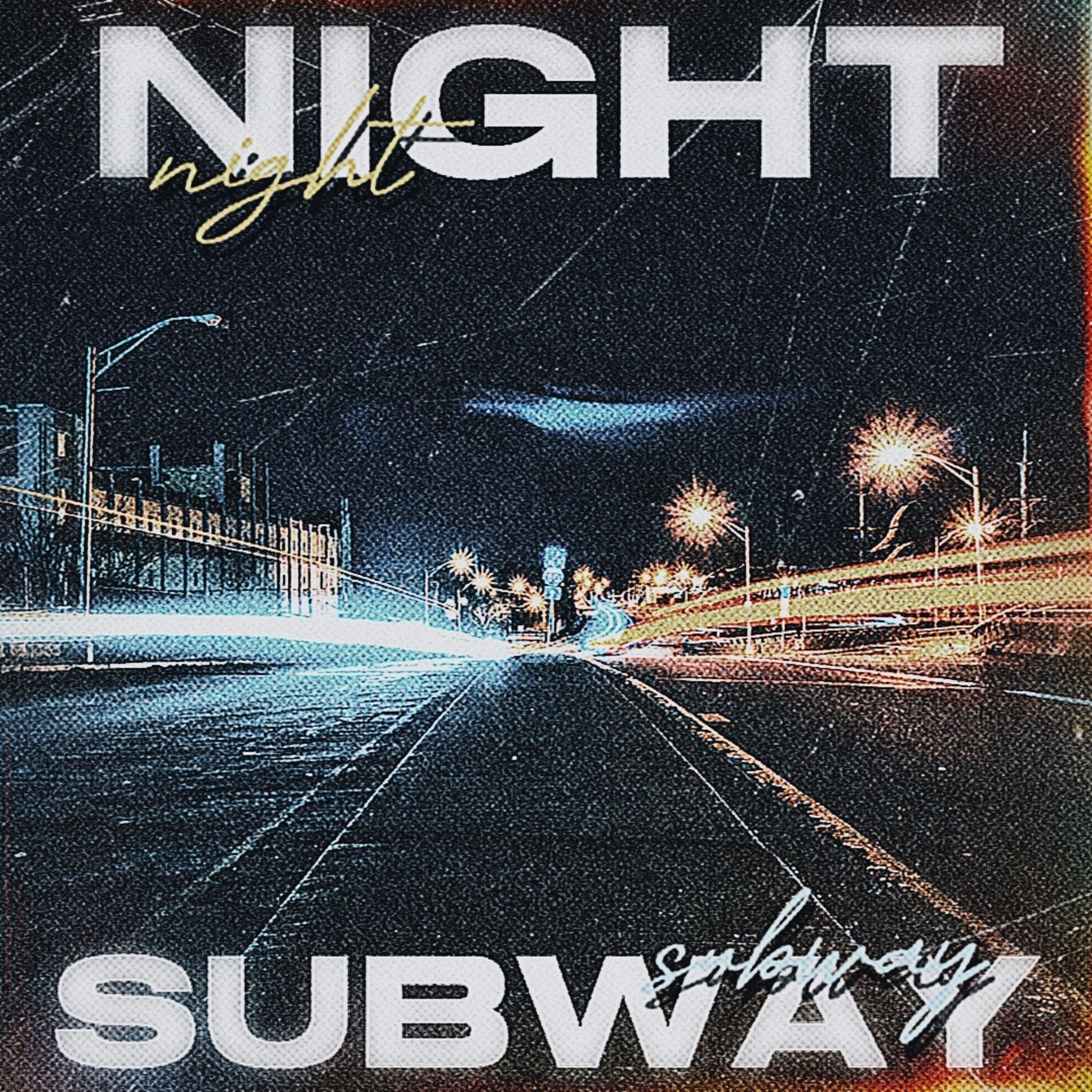 Постер альбома NIGHT SUBWAY