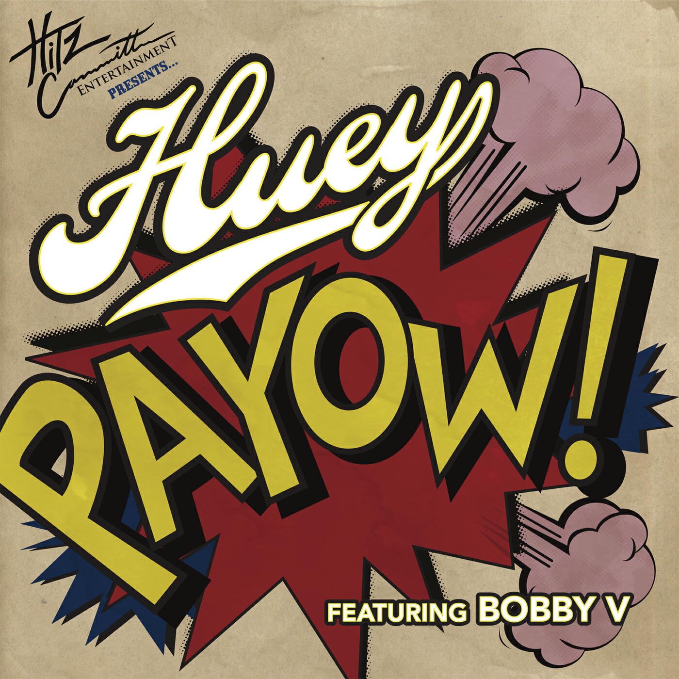 Huey - PaYOW! (Explicit Version)