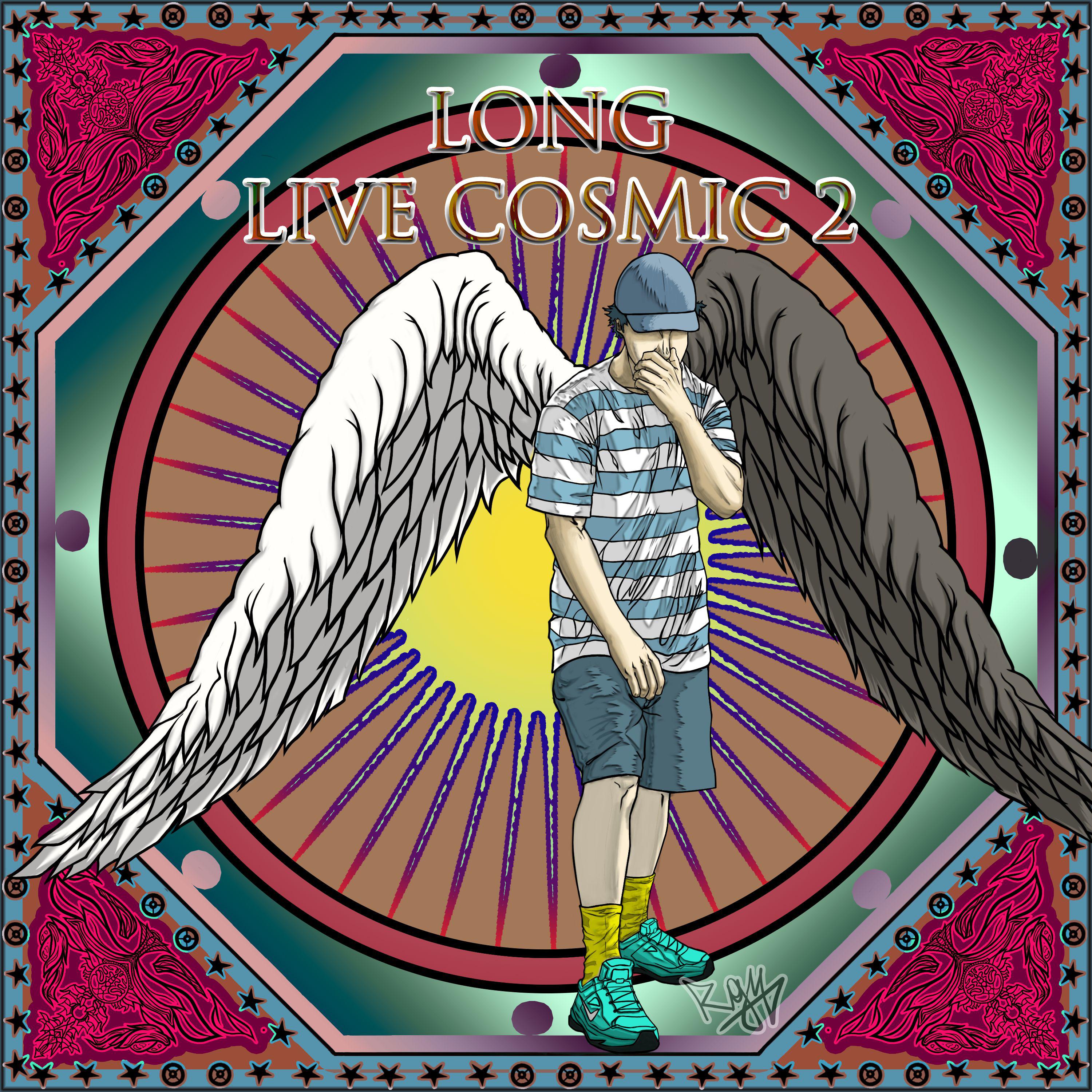 Постер альбома Long Live Cosmic 2