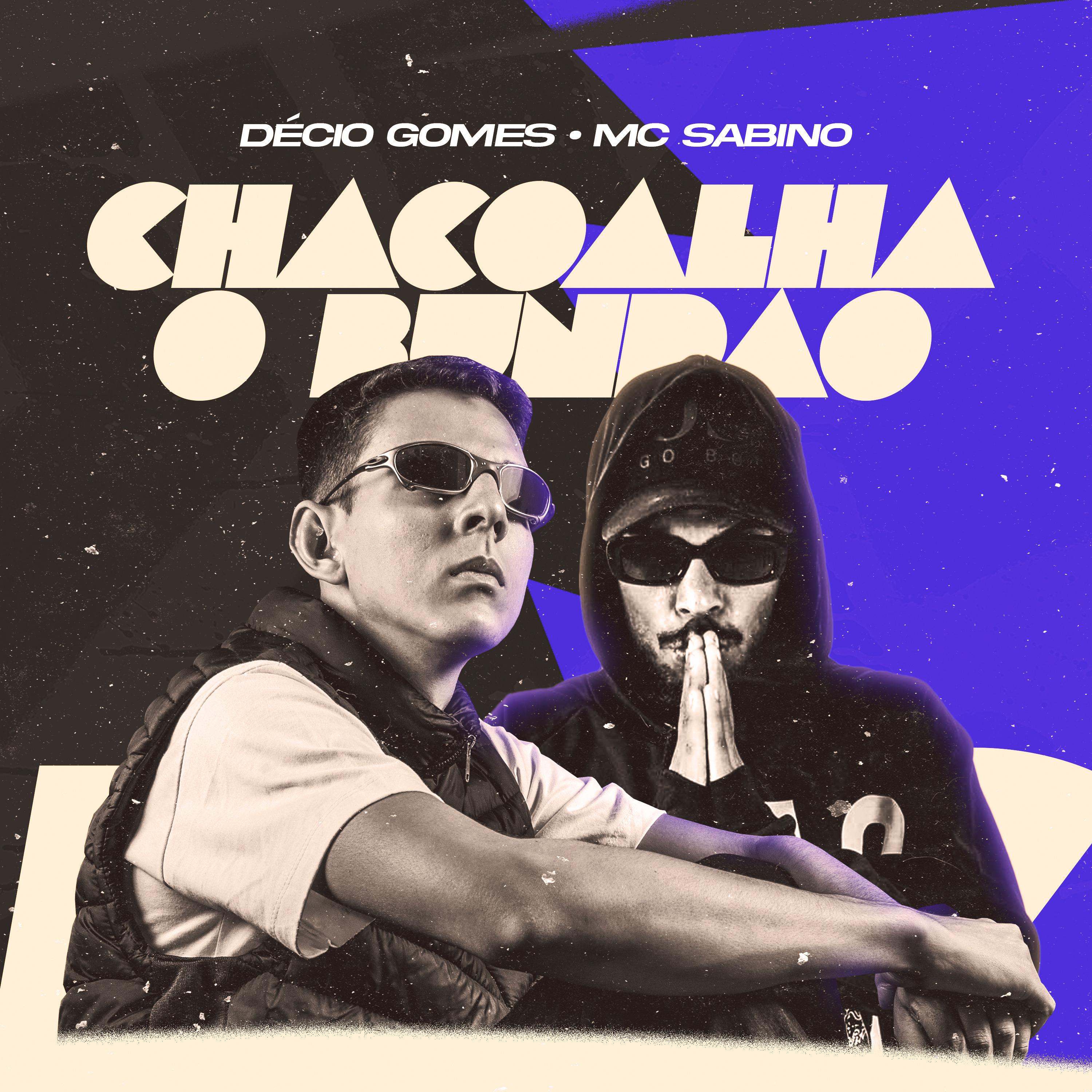 Постер альбома Chacoalha o Bundao
