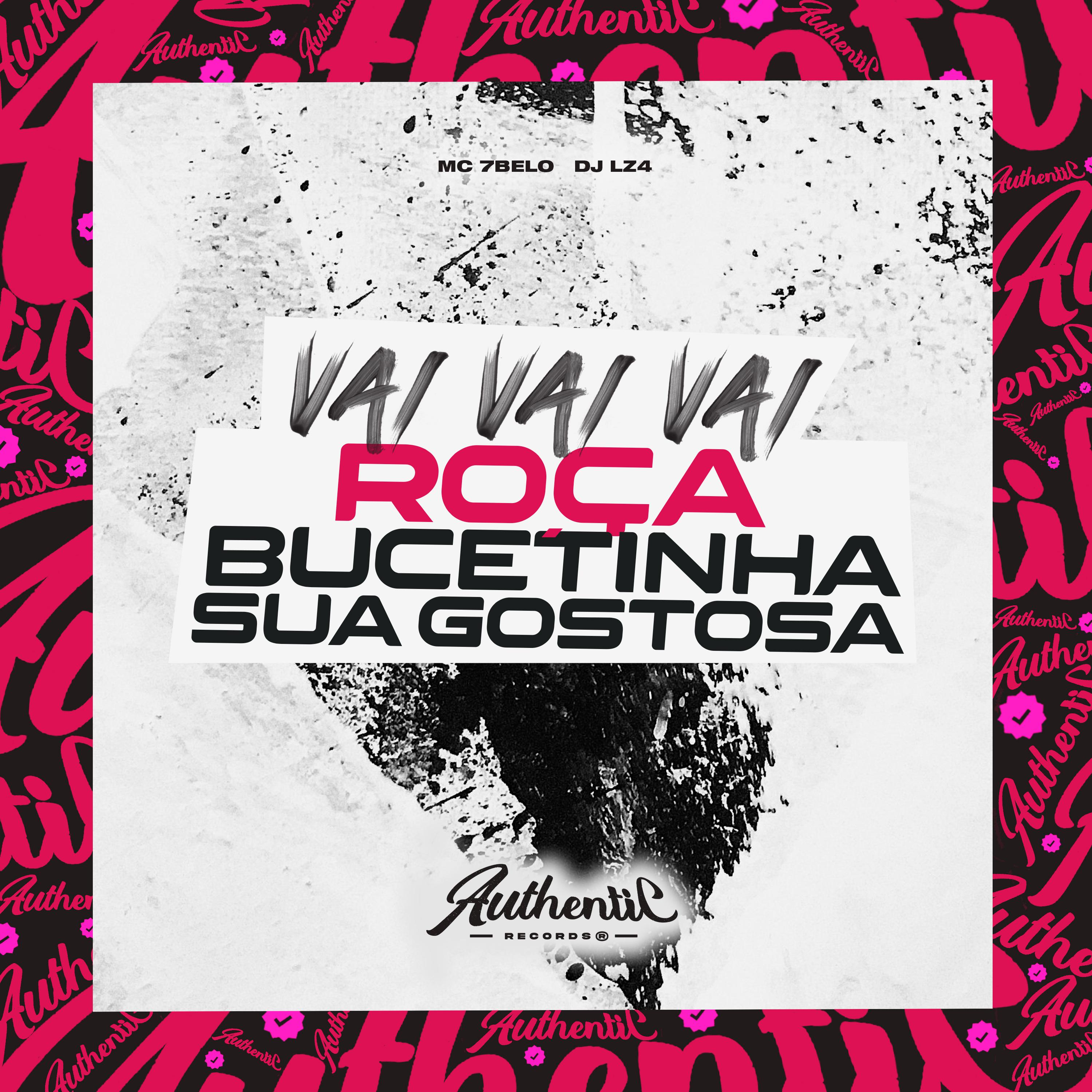 Постер альбома Vai Vai Vai Roça Bucetinha Sua Gostosa