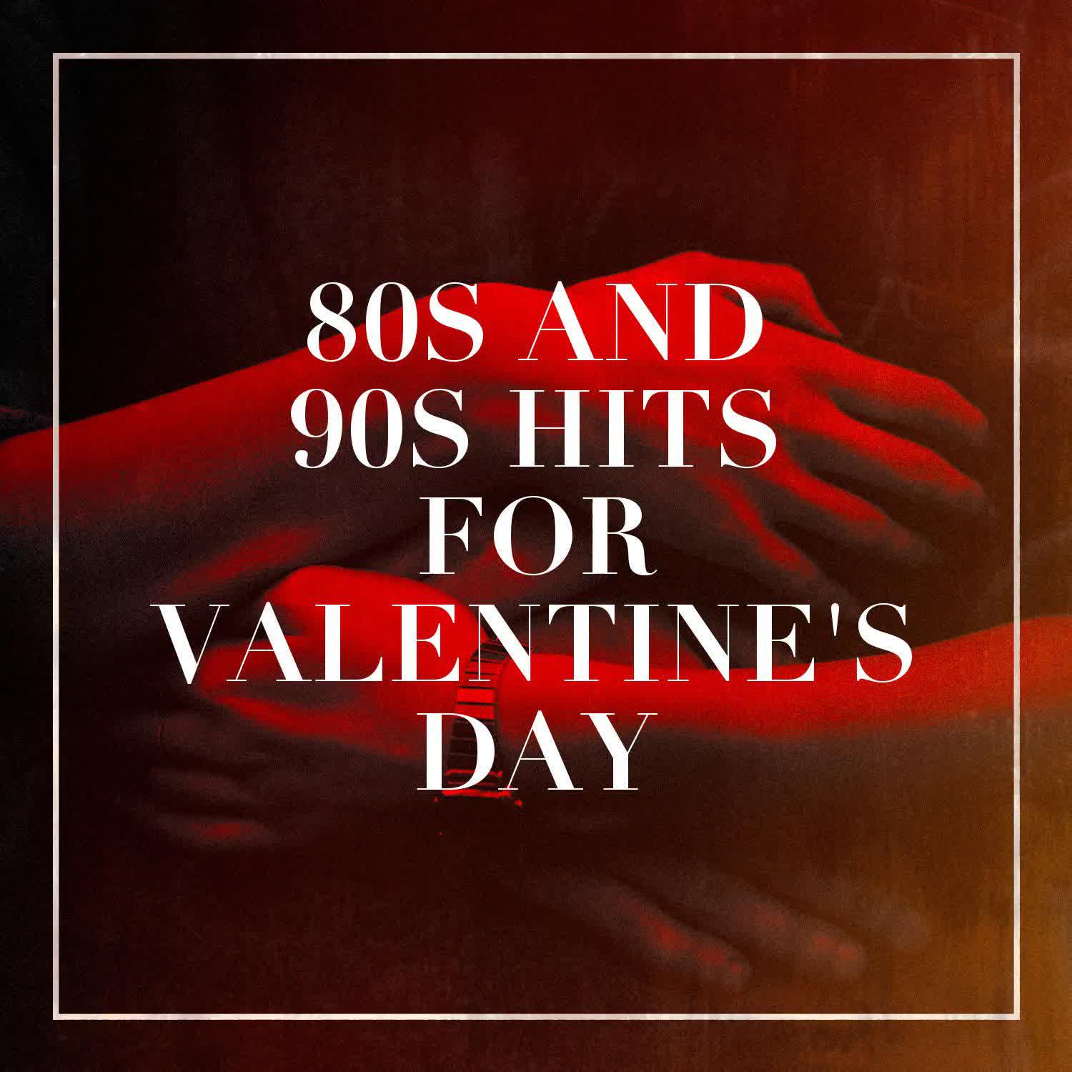 Постер альбома 80s and 90s Hits for Valentine's Day