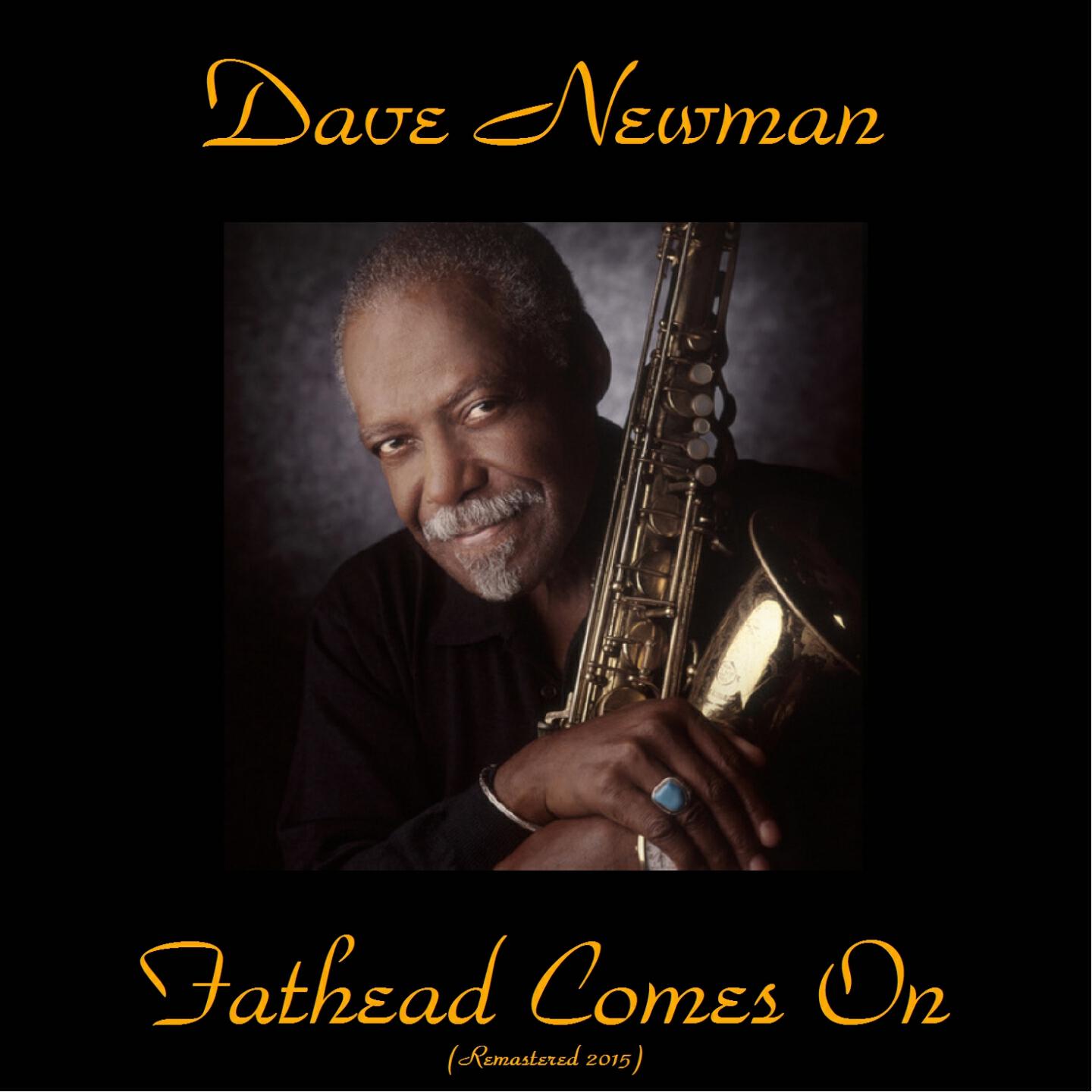Dave Newman - Unchain My Heart (Remastered 2015)
