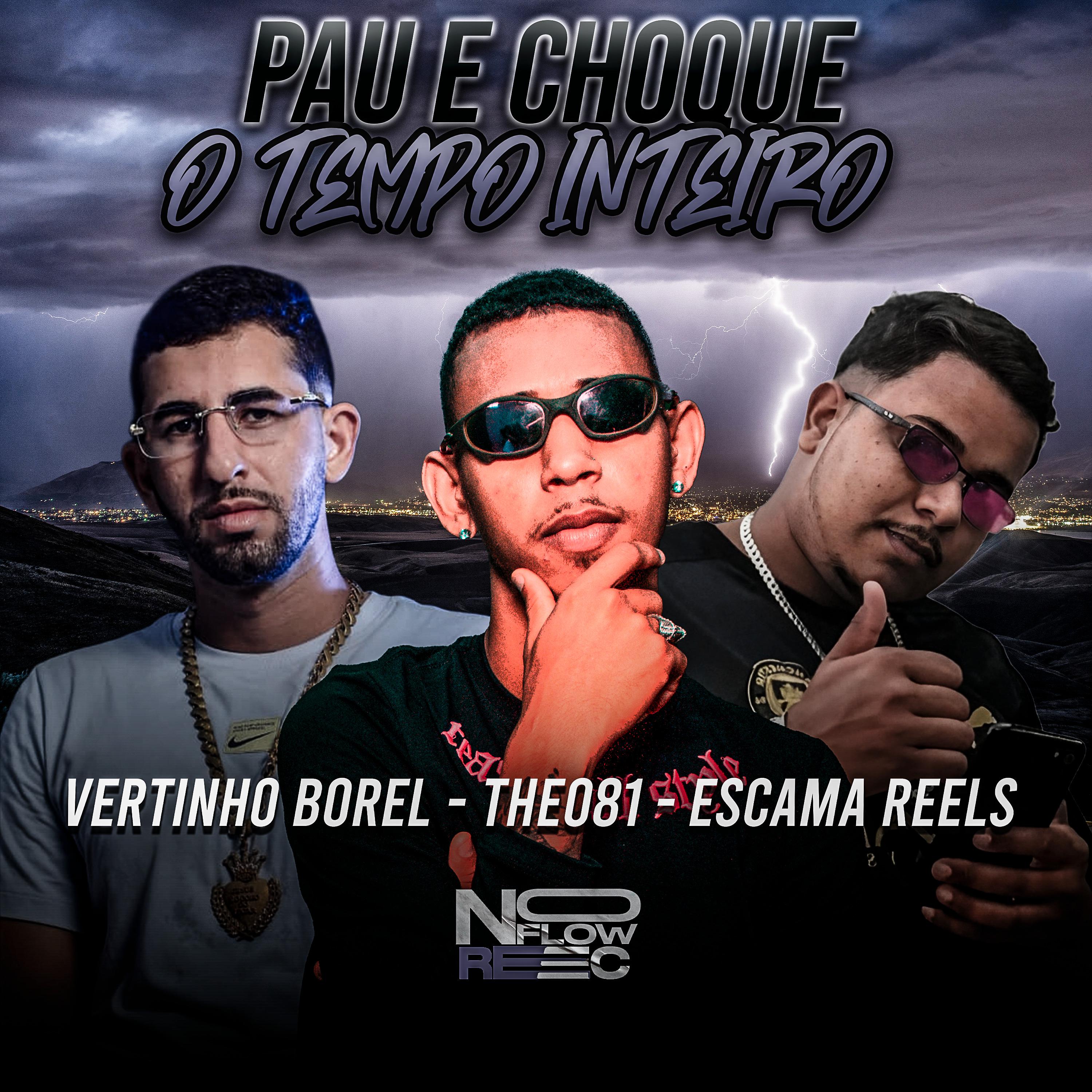 Постер альбома Pau e Choque o Tempo Inteiro