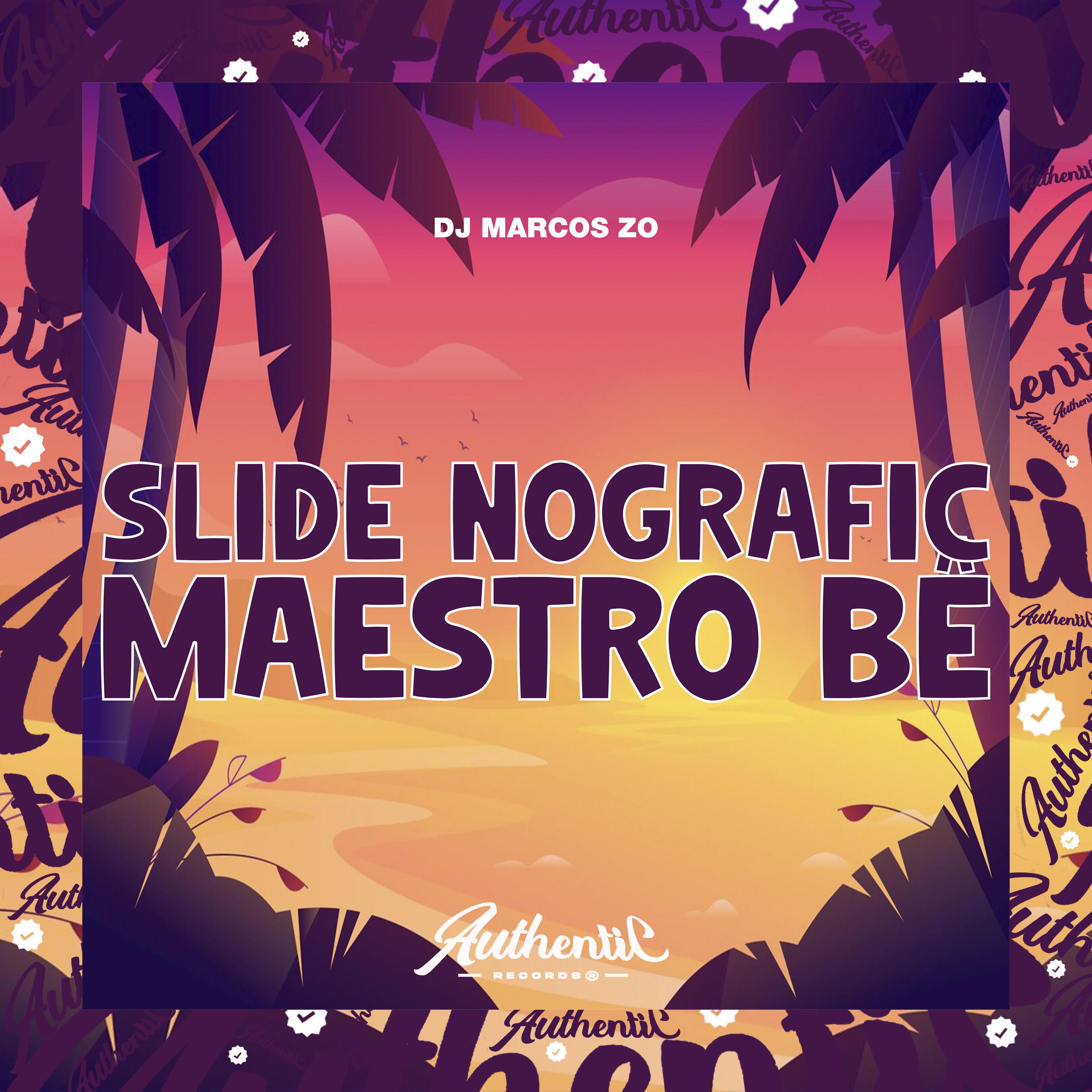 Постер альбома Slide Nografic Maestro Bê