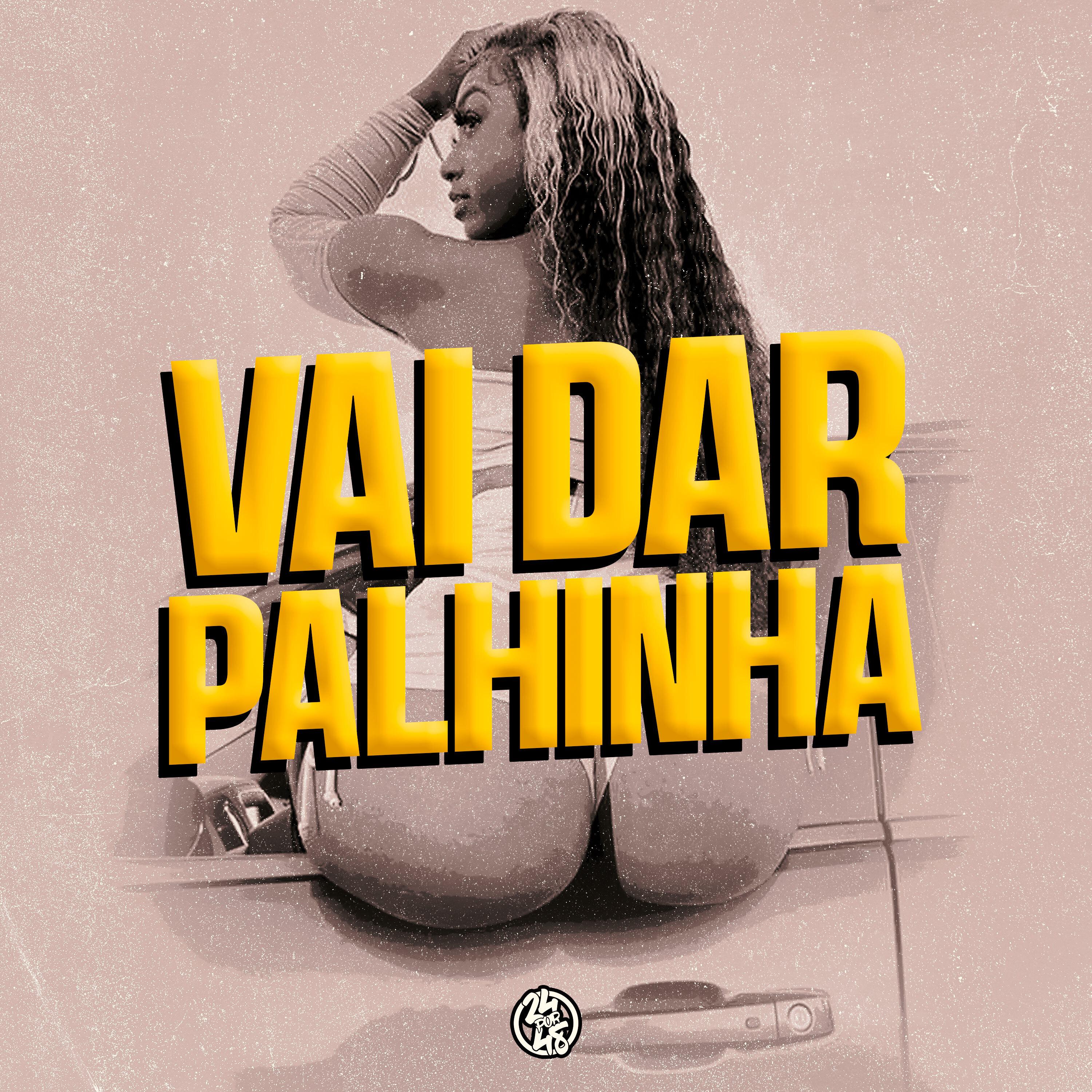 Постер альбома Vai Dar Palinha
