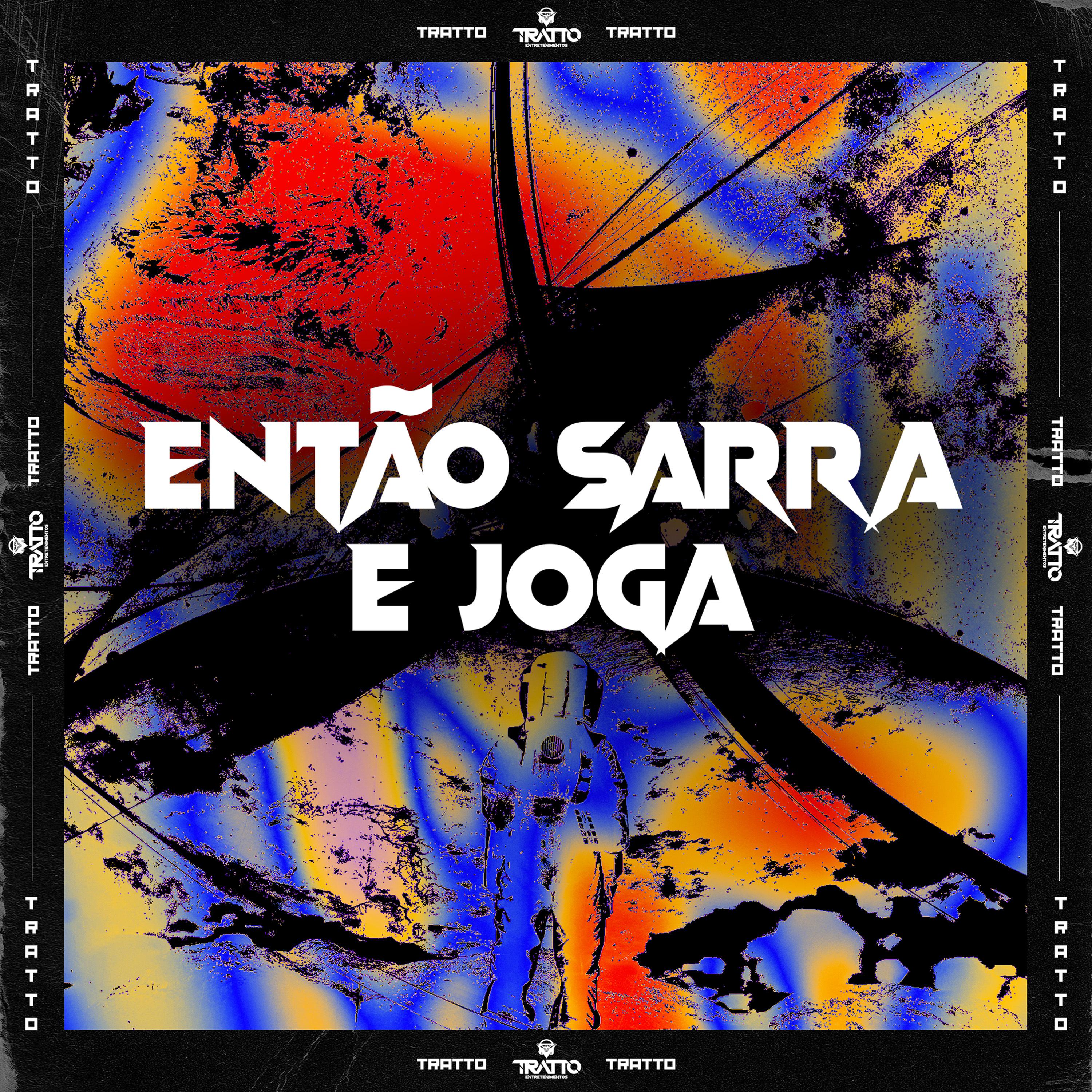 Постер альбома Então Sarra e Joga