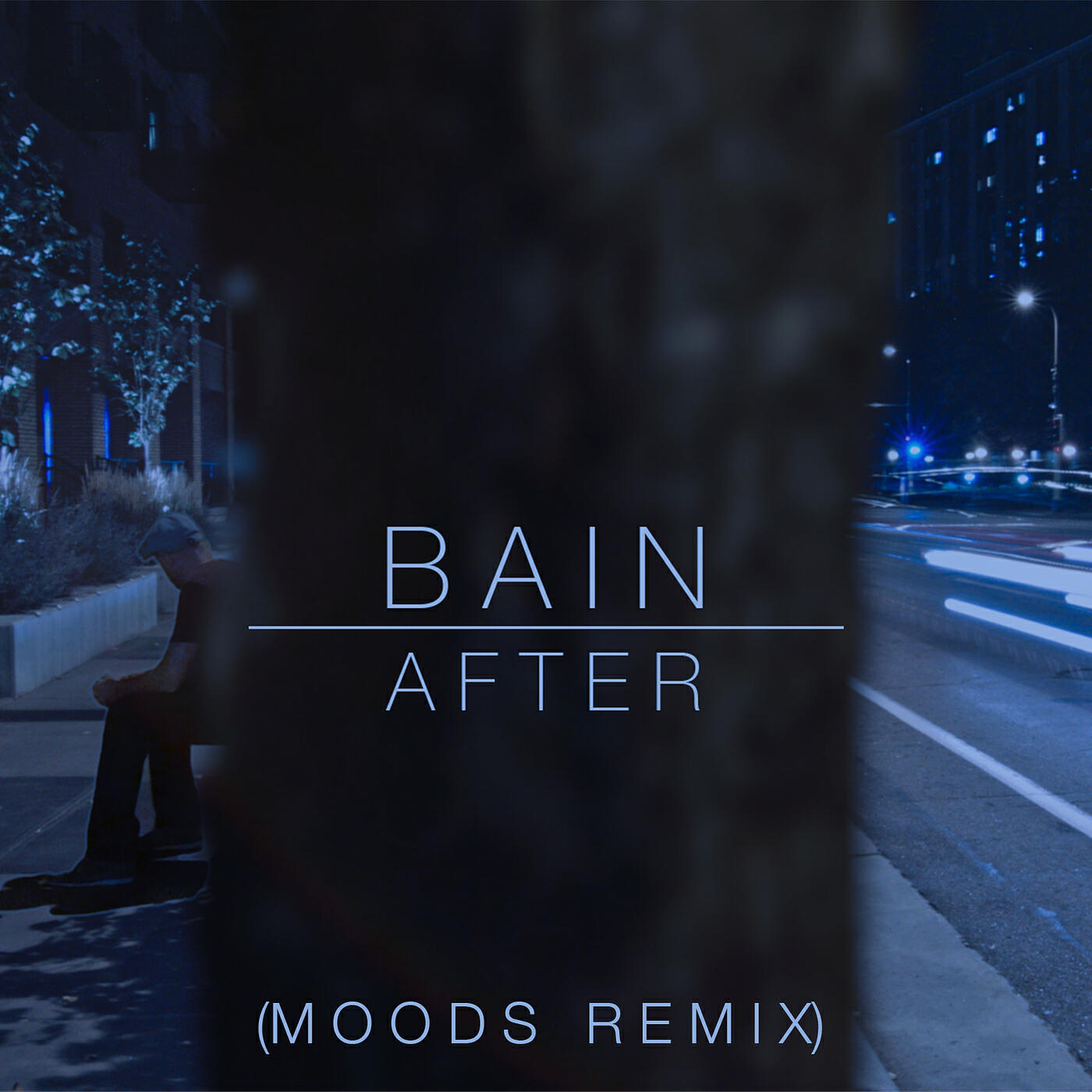 Bain - After (Moods Remix)