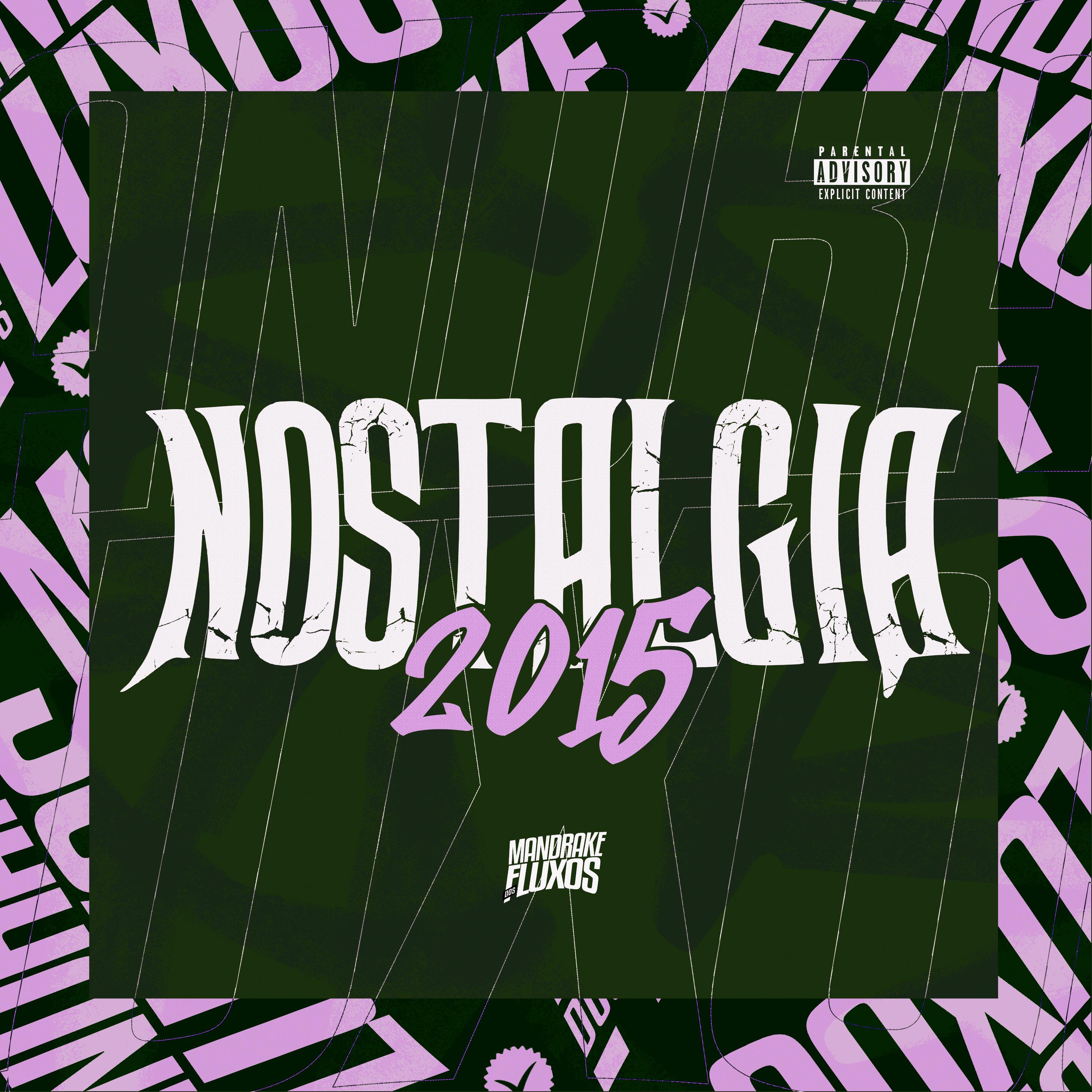 Постер альбома Nostalgia 2015
