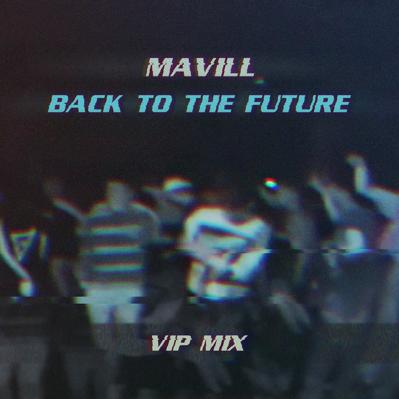 Постер альбома Back to the Future (Vip Mix)